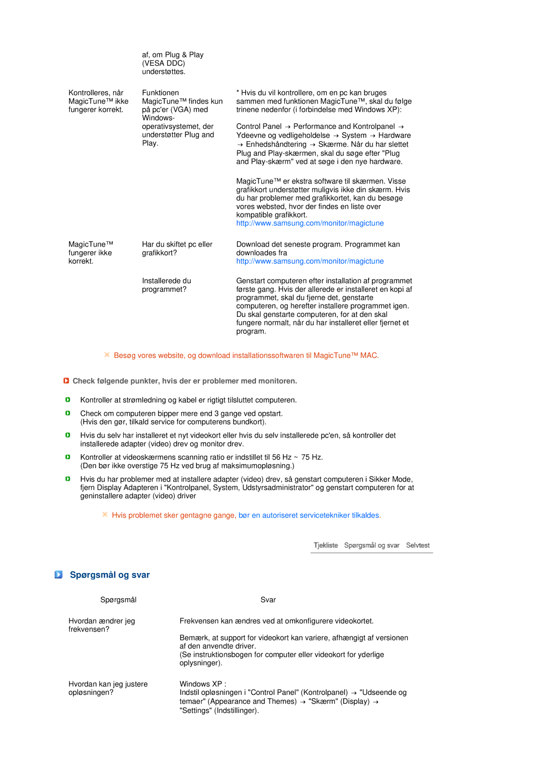 Samsung LS19MEPSFV/EDC manual Spørgsmål og svar, Check følgende punkter, hvis der er problemer med monitoren 