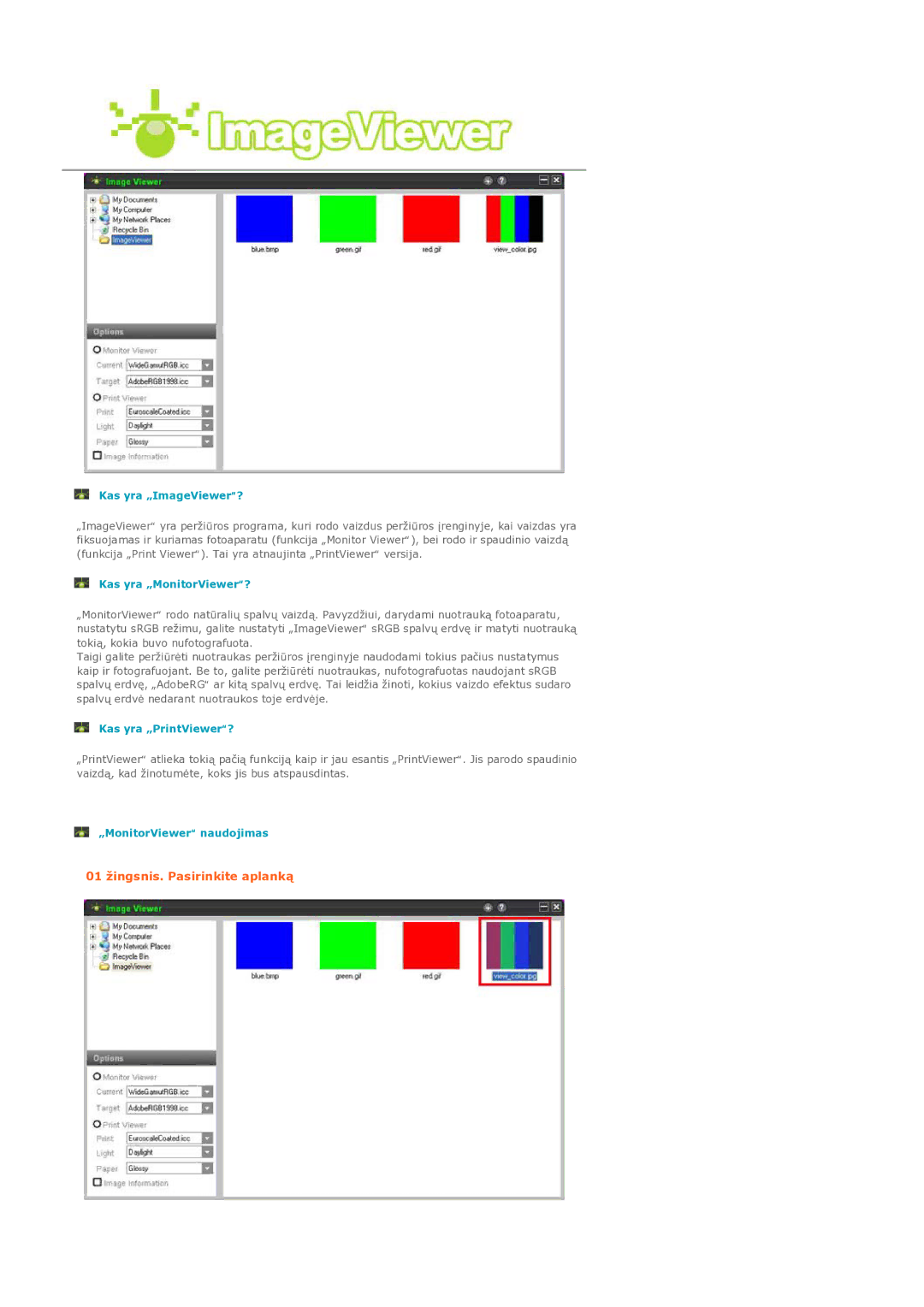 Samsung LS19MEPSFV/EDC manual 01 žingsnis. Pasirinkite aplanką 