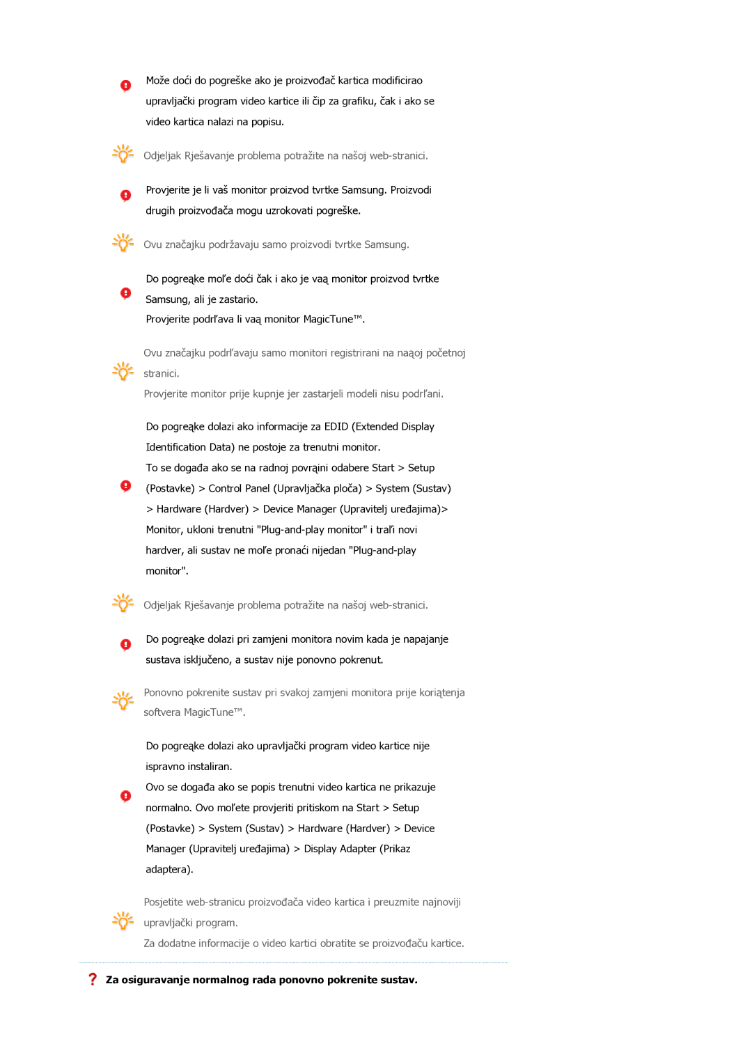 Samsung LS19MEPSFV/EDC manual Za osiguravanje normalnog rada ponovno pokrenite sustav 