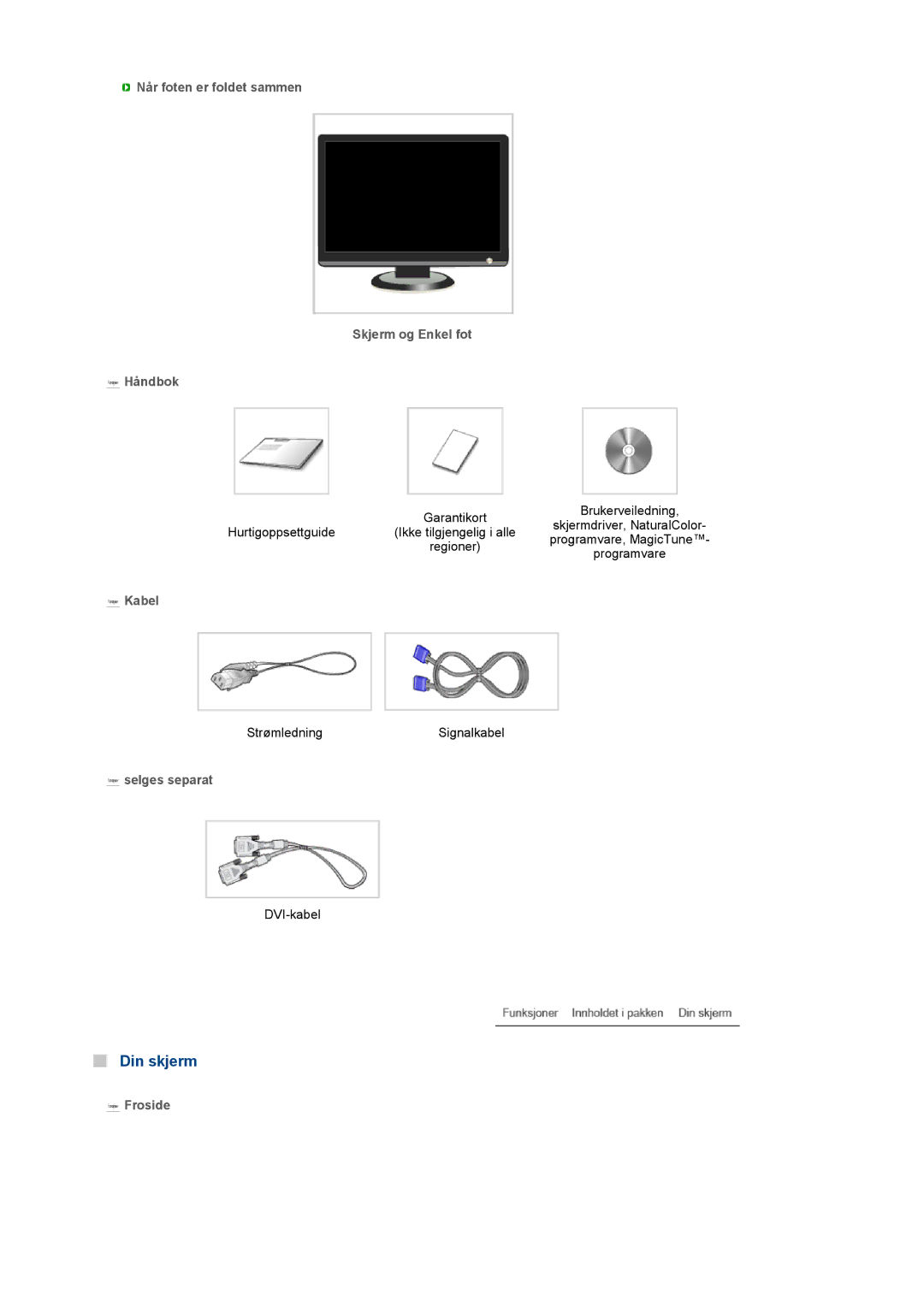 Samsung LS19MEWSFV/EDC Din skjerm, Når foten er foldet sammen Skjerm og Enkel fot Håndbok, Kabel, Selges separat, Froside 