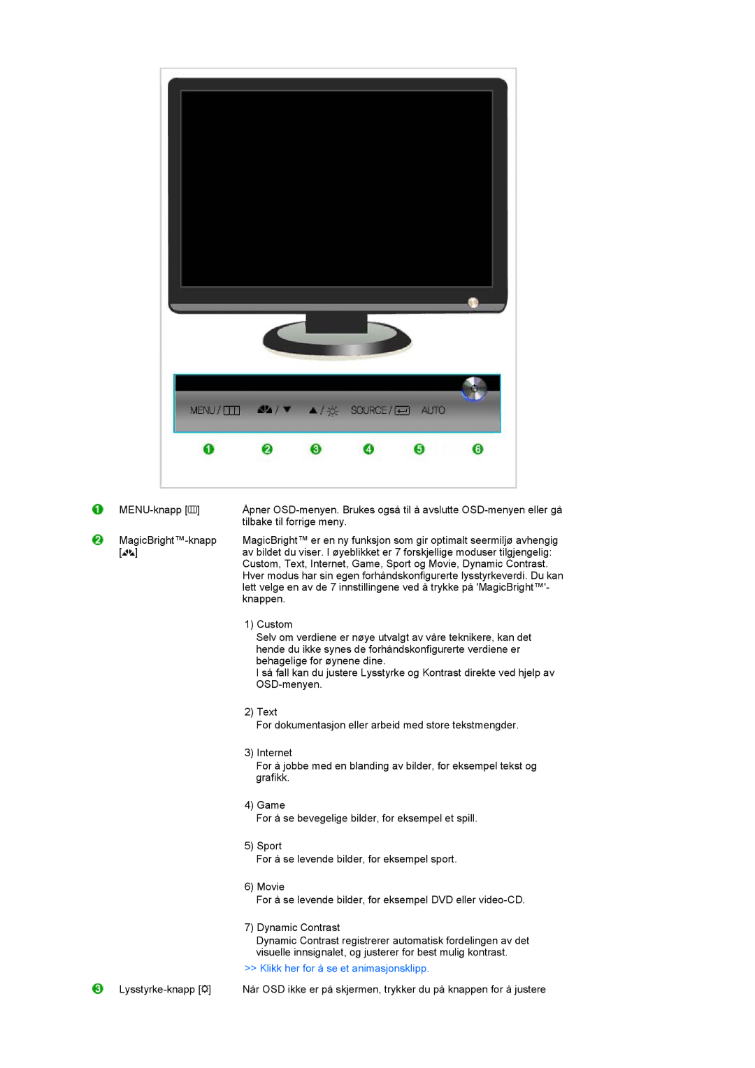 Samsung LS19MEWSFV/EDC manual Klikk her for å se et animasjonsklipp 