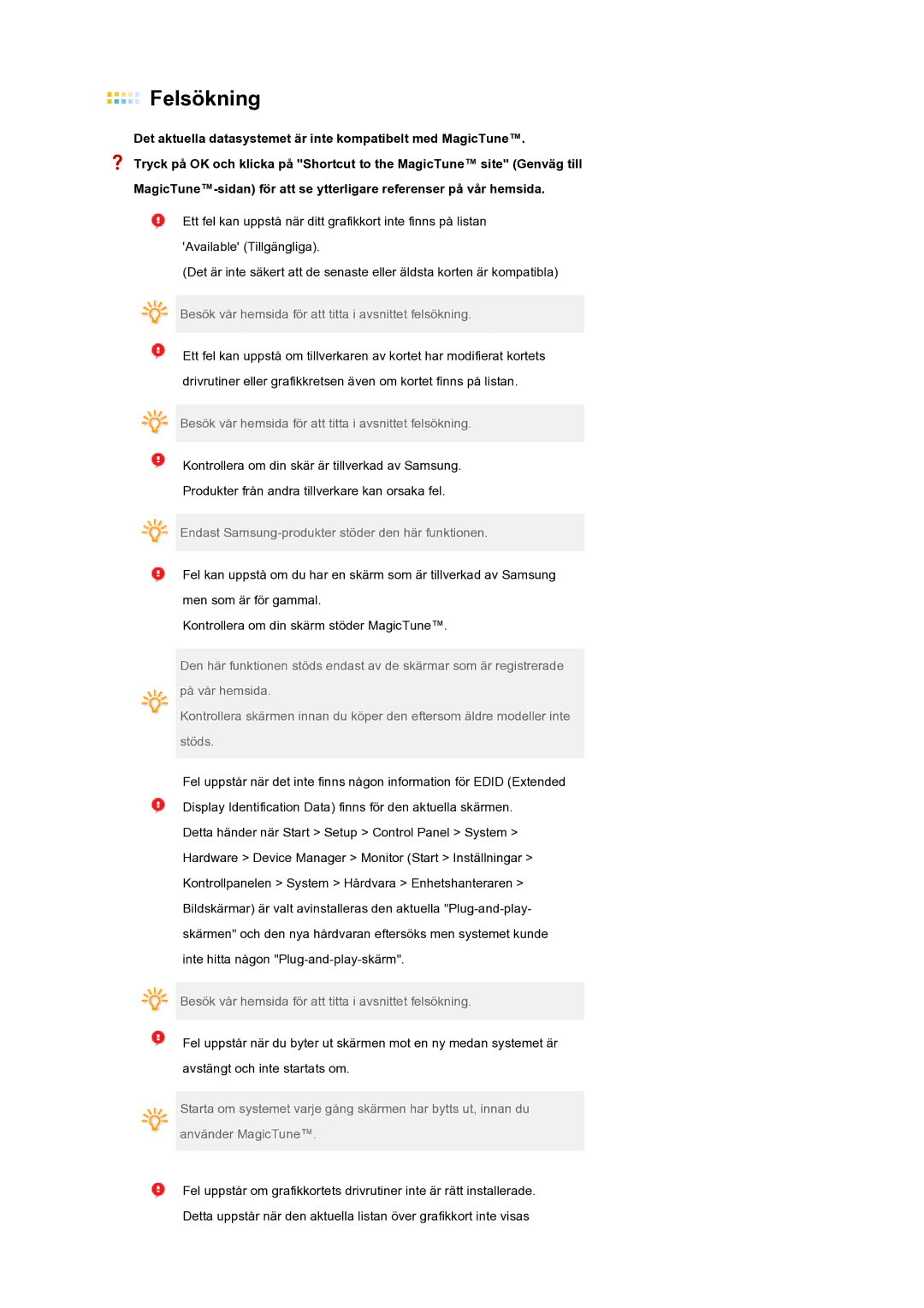 Samsung LS19MEWSFV/EDC manual Felsökning, Det aktuella datasystemet är inte kompatibelt med MagicTune 