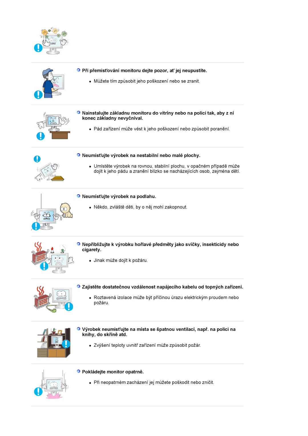 Samsung LS19MJAKSZ/EDC manual Při přemisťování monitoru dejte pozor, ať jej neupustíte, Neumísťujte výrobek na podlahu 