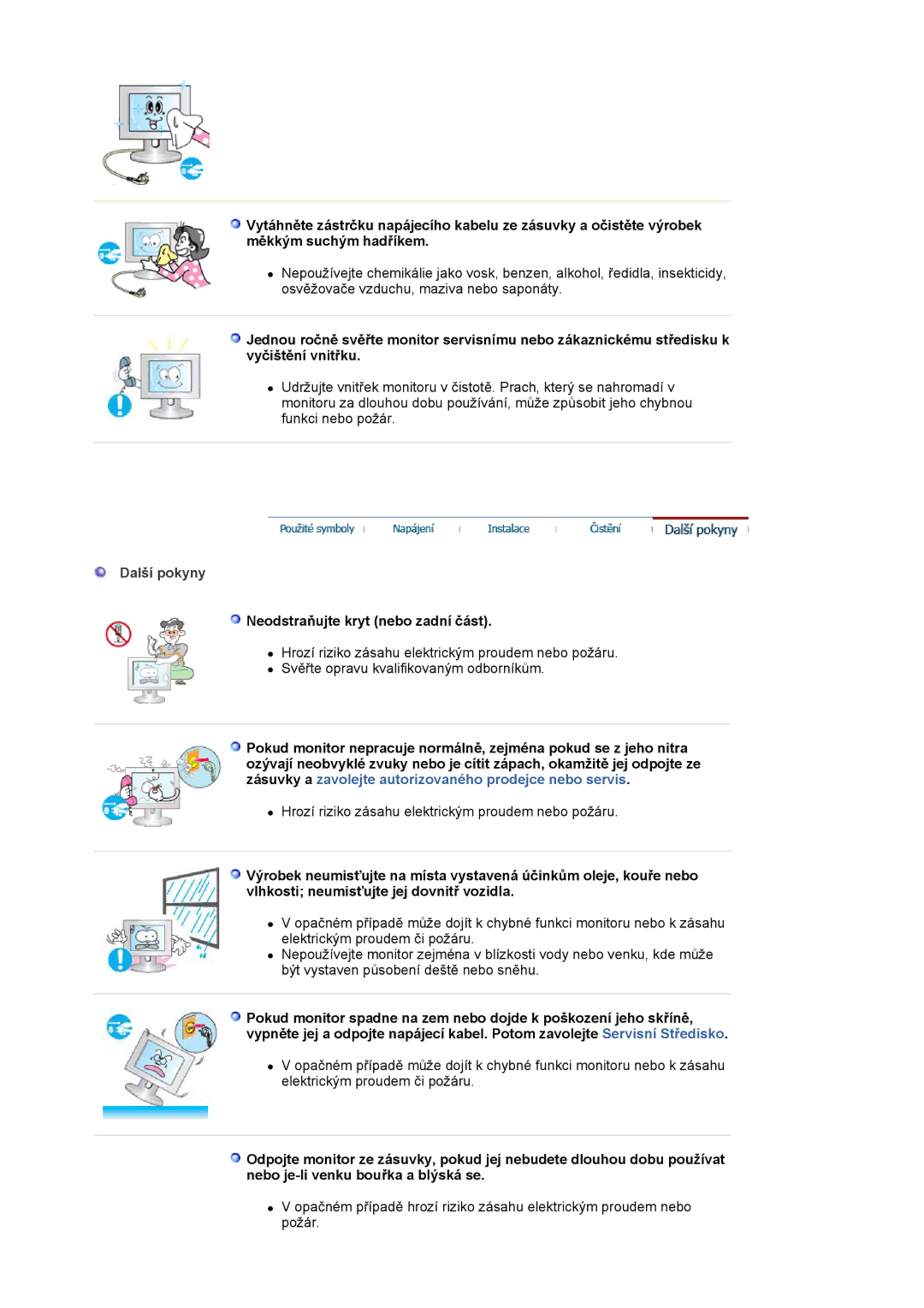 Samsung LS19MJAKSZ/EDC manual Další pokyny, Neodstraňujte kryt nebo zadní část 