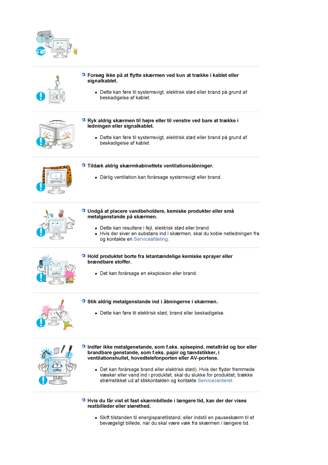 Samsung LS19MJAKSZ/EDC manual Tildæk aldrig skærmkabinettets ventilationsåbninger 