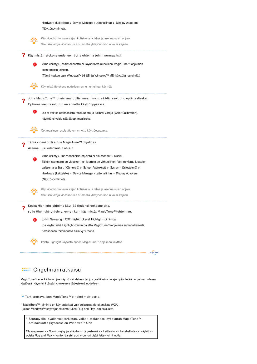 Samsung LS19MJAKSZ/EDC manual Tarkistettava, kun MagicTune ei toimi moitteetta 