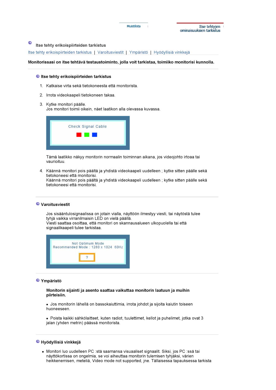 Samsung LS19MJAKSZ/EDC manual Itse tehty erikoispiirteiden tarkistus, Varoitusviestit, Hyödyllisiä vinkkejä 