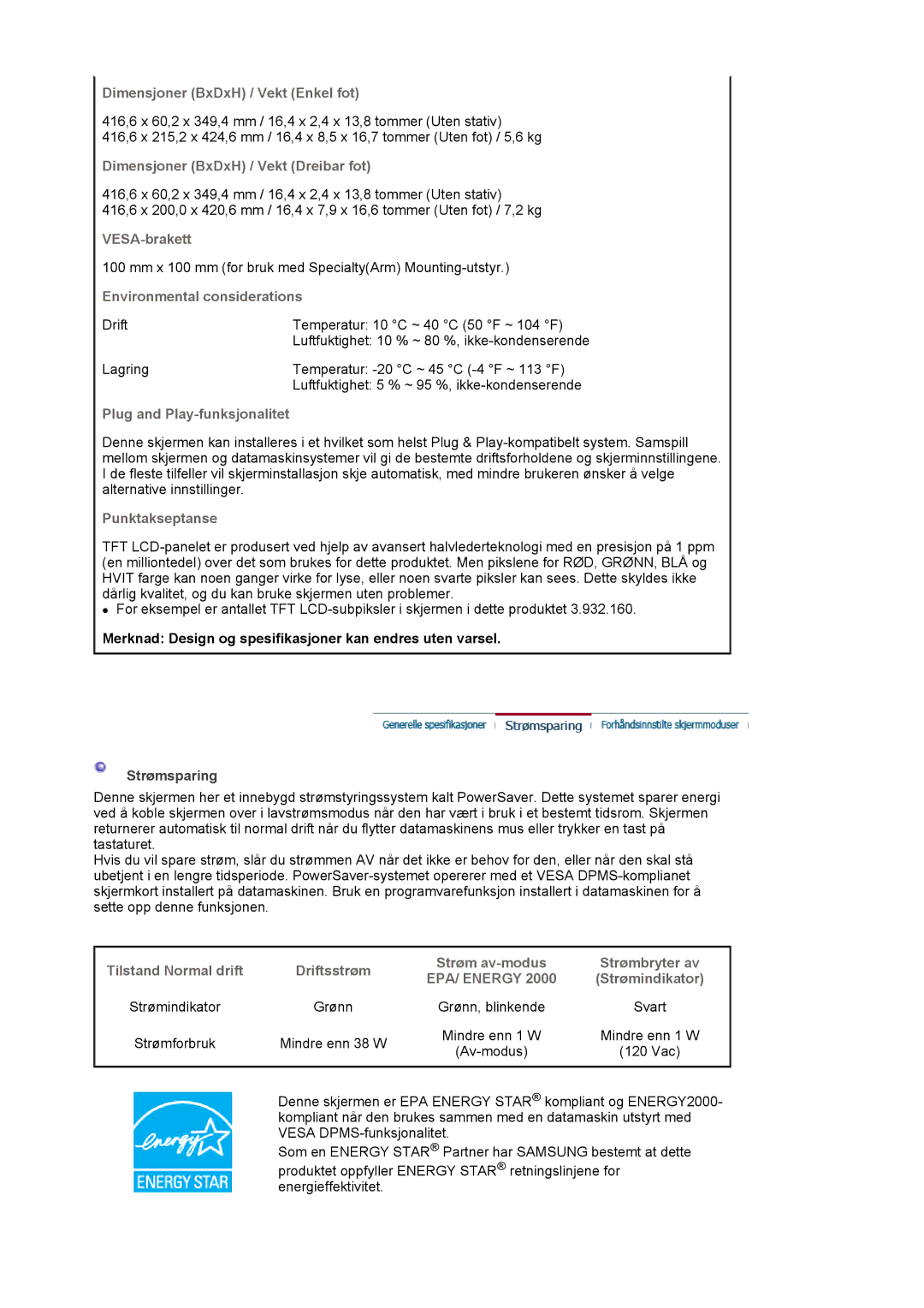 Samsung LS19MJAKSZ/EDC manual Dimensjoner BxDxH / Vekt Enkel fot, Dimensjoner BxDxH / Vekt Dreibar fot, VESA-brakett 