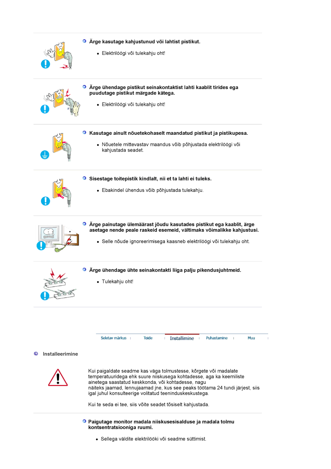 Samsung LS19MJAKSZ/EDC manual Ärge kasutage kahjustunud või lahtist pistikut, Installeerimine 