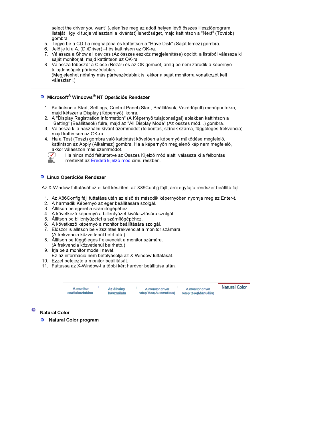 Samsung LS19MJAKSZ/EDC manual Microsoft Windows NT Operációs Rendszer, Linux Operációs Rendszer 