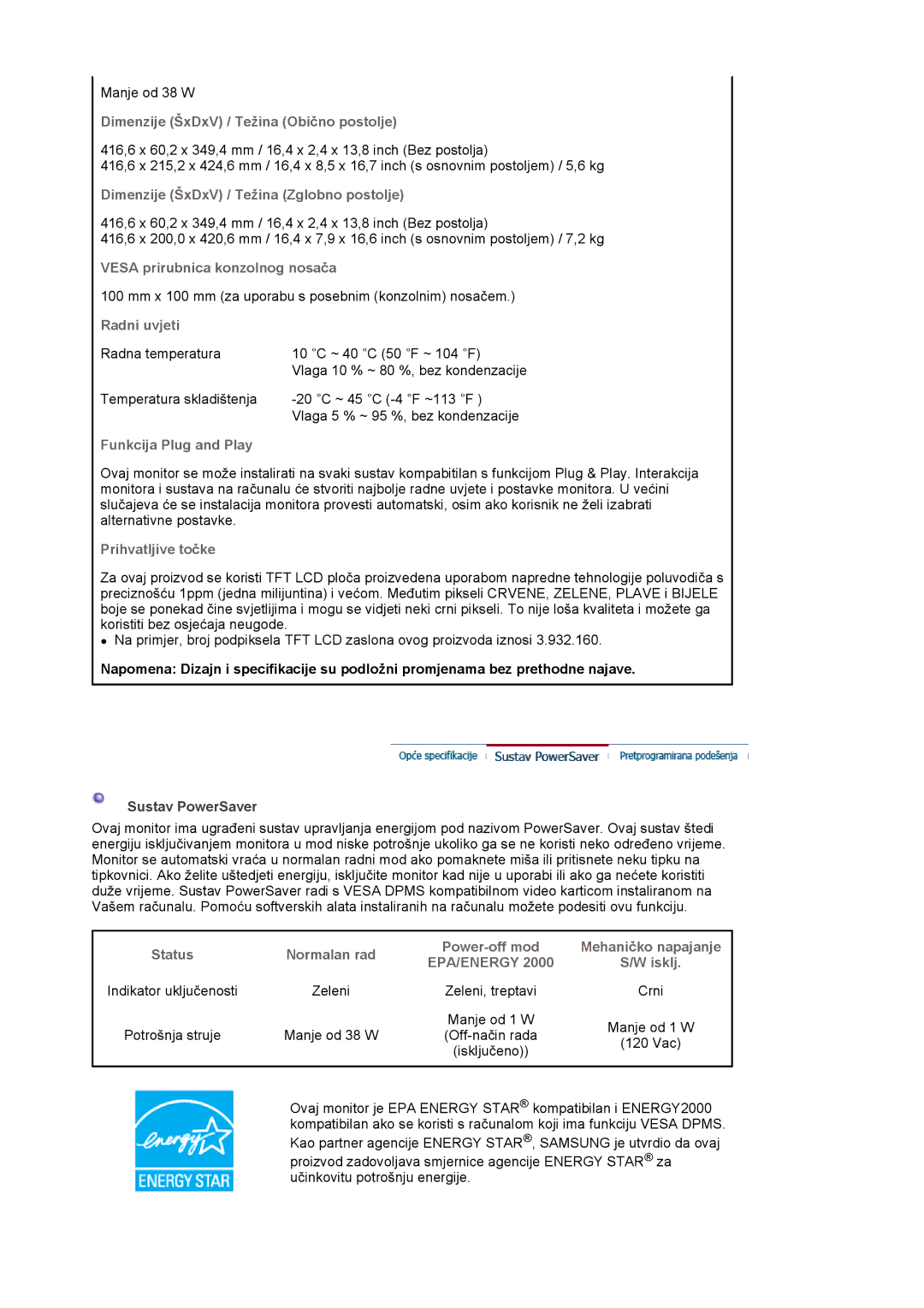 Samsung LS19MJAKSZ/EDC Dimenzije ŠxDxV / Težina Obično postolje, Dimenzije ŠxDxV / Težina Zglobno postolje, Radni uvjeti 