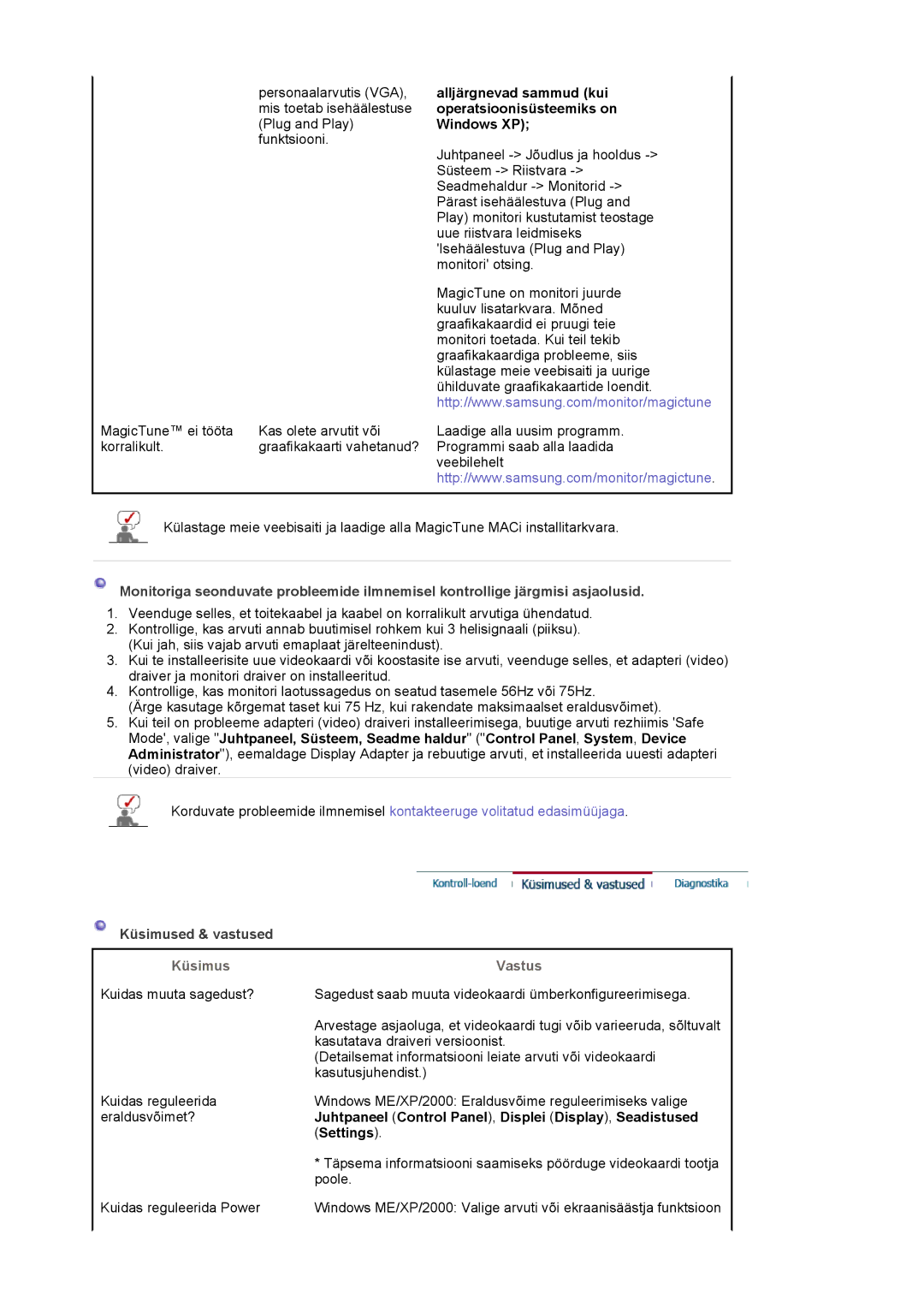 Samsung LS19MJQTSQ/EDC manual Küsimused & vastused, Küsimus Vastus 