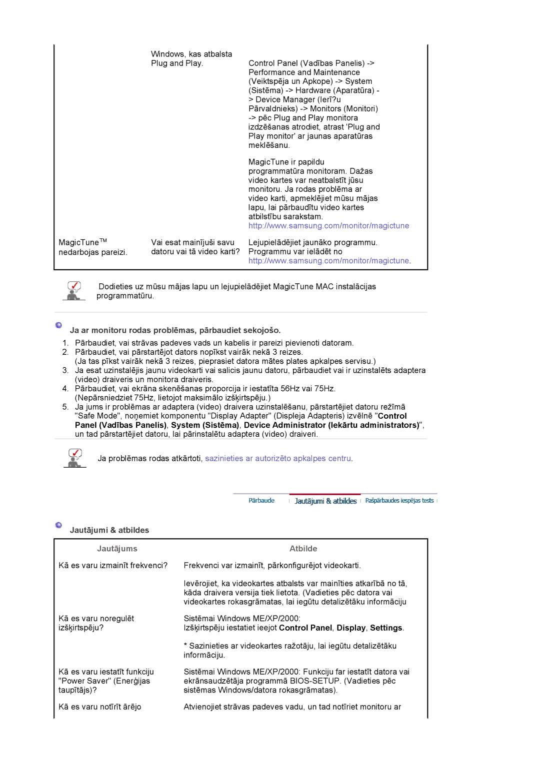 Samsung LS19MJQTSQ/EDC manual Ja ar monitoru rodas problēmas, pārbaudiet sekojošo, Jautājumi & atbildes, Jautājums, Atbilde 