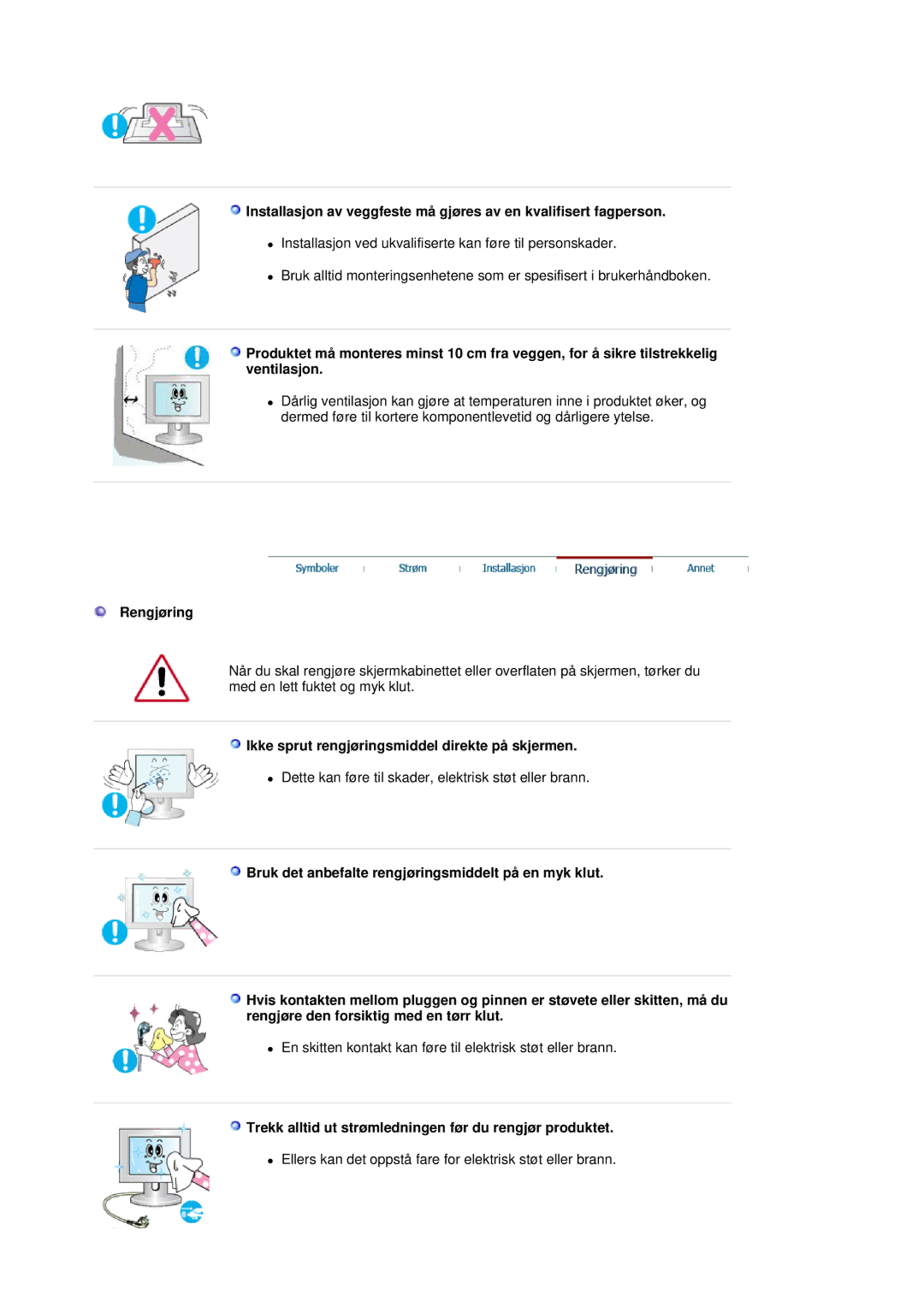 Samsung LS19MJSTSE/EDC manual Rengjøring, Ikke sprut rengjøringsmiddel direkte på skjermen 