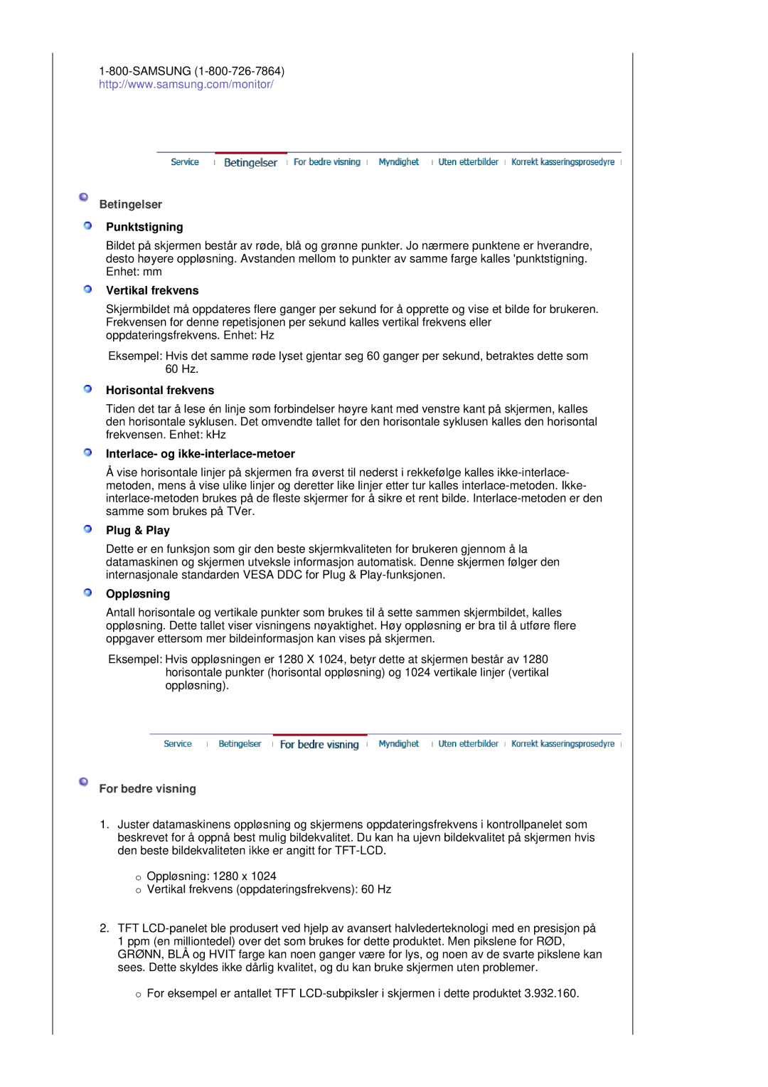 Samsung LS19MJSTSE/EDC manual Betingelser, For bedre visning 