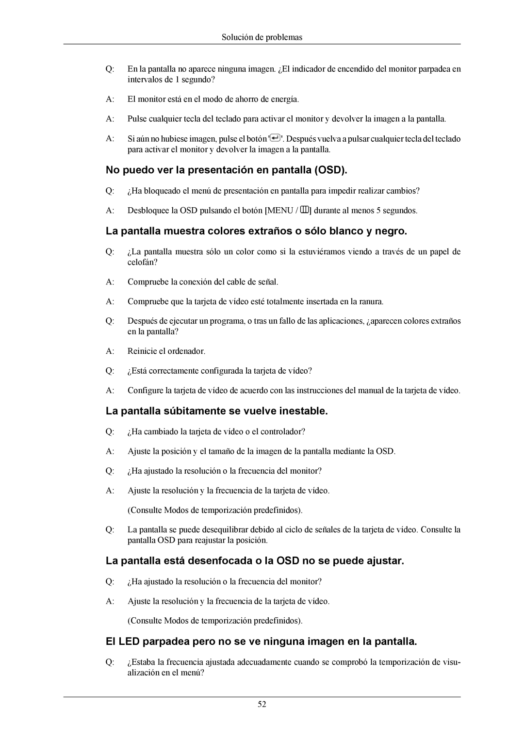 Samsung LS19MYAESBA/EN manual No puedo ver la presentación en pantalla OSD, La pantalla súbitamente se vuelve inestable 