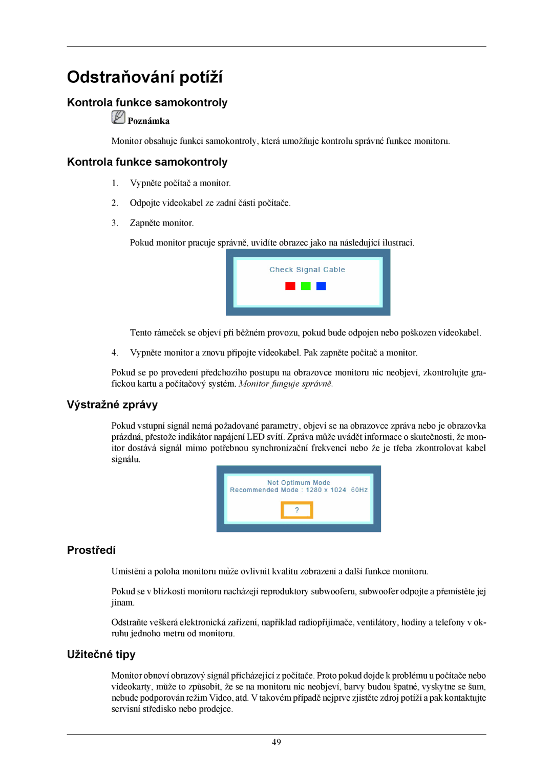 Samsung LS19MYAKBBA/EN manual Odstraňování potíží, Kontrola funkce samokontroly, Výstražné zprávy, Prostředí, Užitečné tipy 