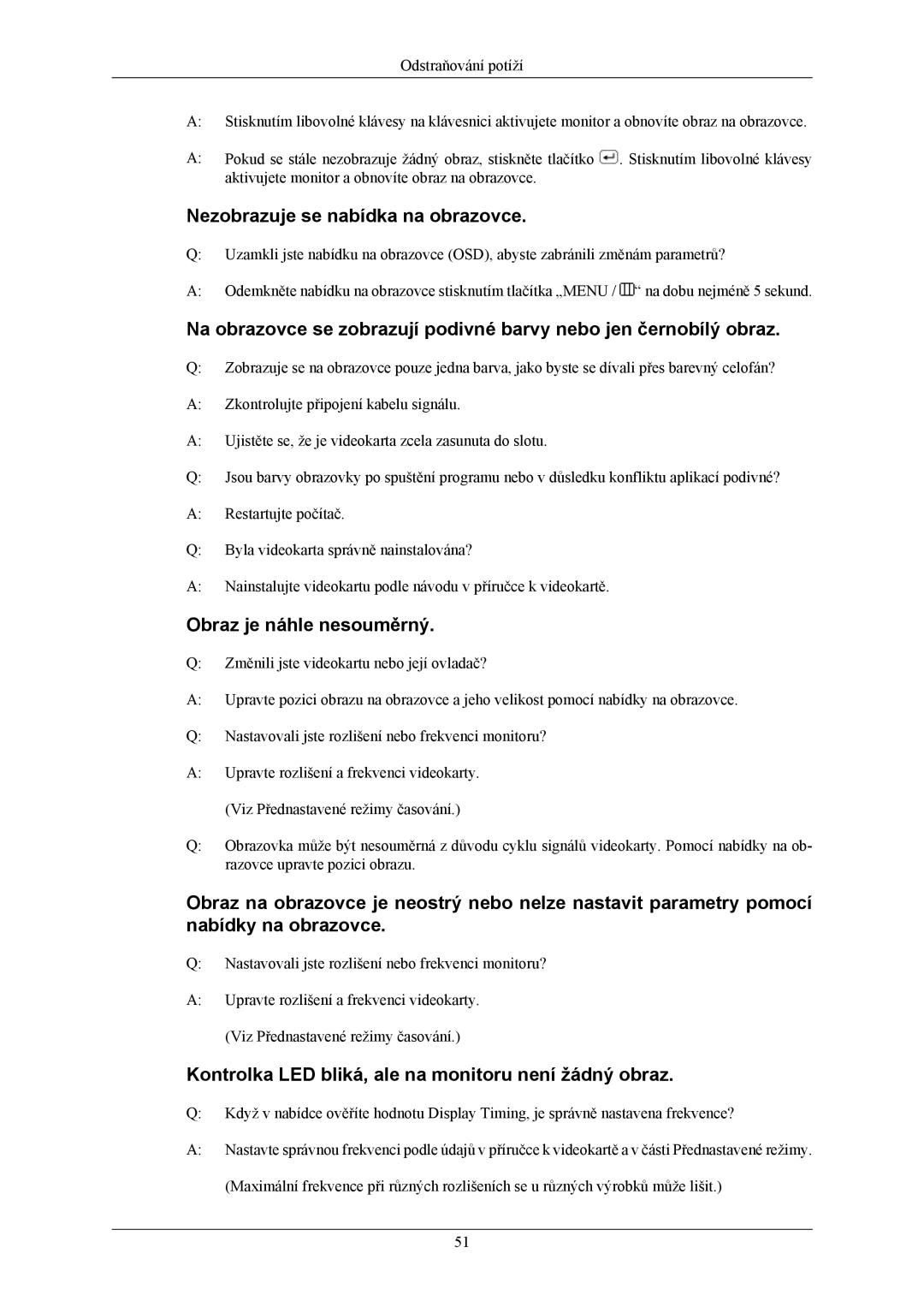 Samsung LS19MYAKBBAUEN, LS19MYAESB/EDC, LS19MYAKSBA/EN manual Nezobrazuje se nabídka na obrazovce, Obraz je náhle nesouměrný 