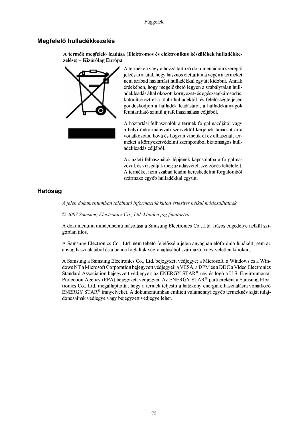 Samsung LS17MYAKB/EDC, LS19MYAESB/EDC, LS19MYAKSBA/EN, LS19MYAKBBA/EN, LS19MYAKBB/EDC manual Megfelelő hulladékkezelés, Hatóság 