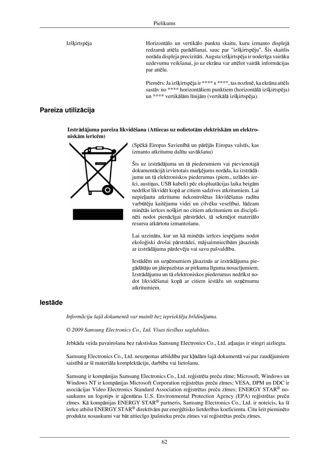 Samsung LS22MYMEBQ/EDC, LS19MYAESB/EDC, LS19MYNKSB/EDC, LS17MYBESQ/EDC, LS19MYKEBQ/EDC manual Pareiza utilizācija, Iestāde 