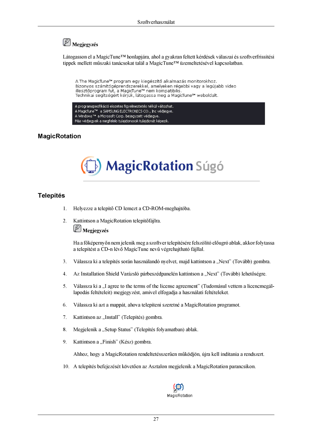 Samsung LS19MYKEBQ/EDC, LS19MYKEBCA/EN, LS19MYKESQ/EDC, LS19MYKESCA/EN manual MagicRotation Telepítés 