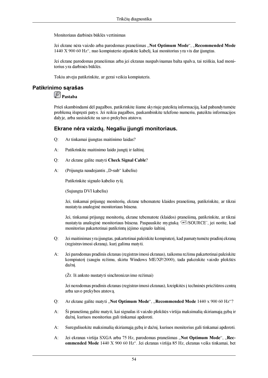 Samsung LS19MYKEBCA/EN, LS19MYKEBQ/EDC manual Patikrinimo sąrašas, Ekrane nėra vaizdų. Negaliu įjungti monitoriaus 