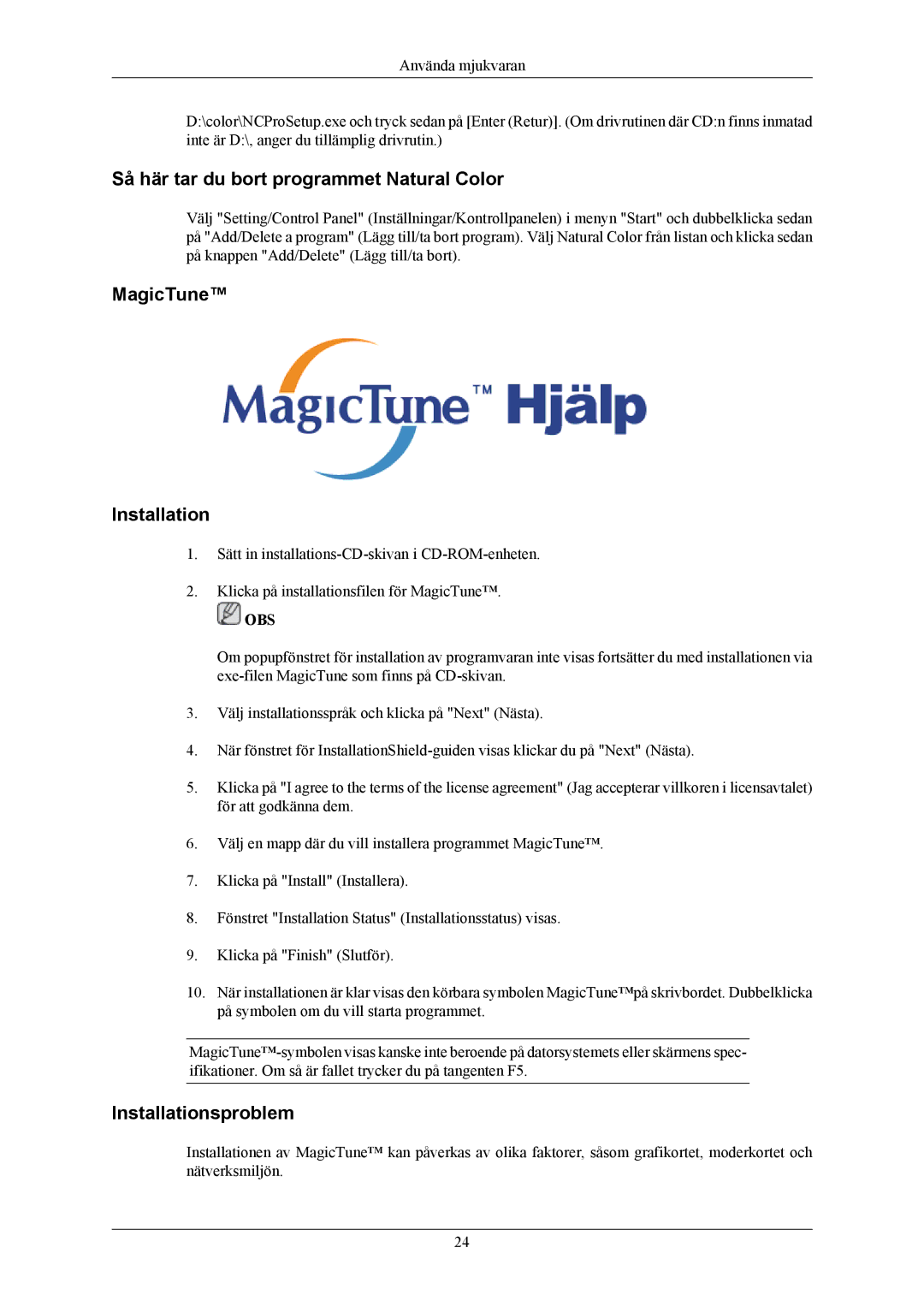 Samsung LS19MYKESQ/EDC manual Så här tar du bort programmet Natural Color, MagicTune Installation, Installationsproblem 