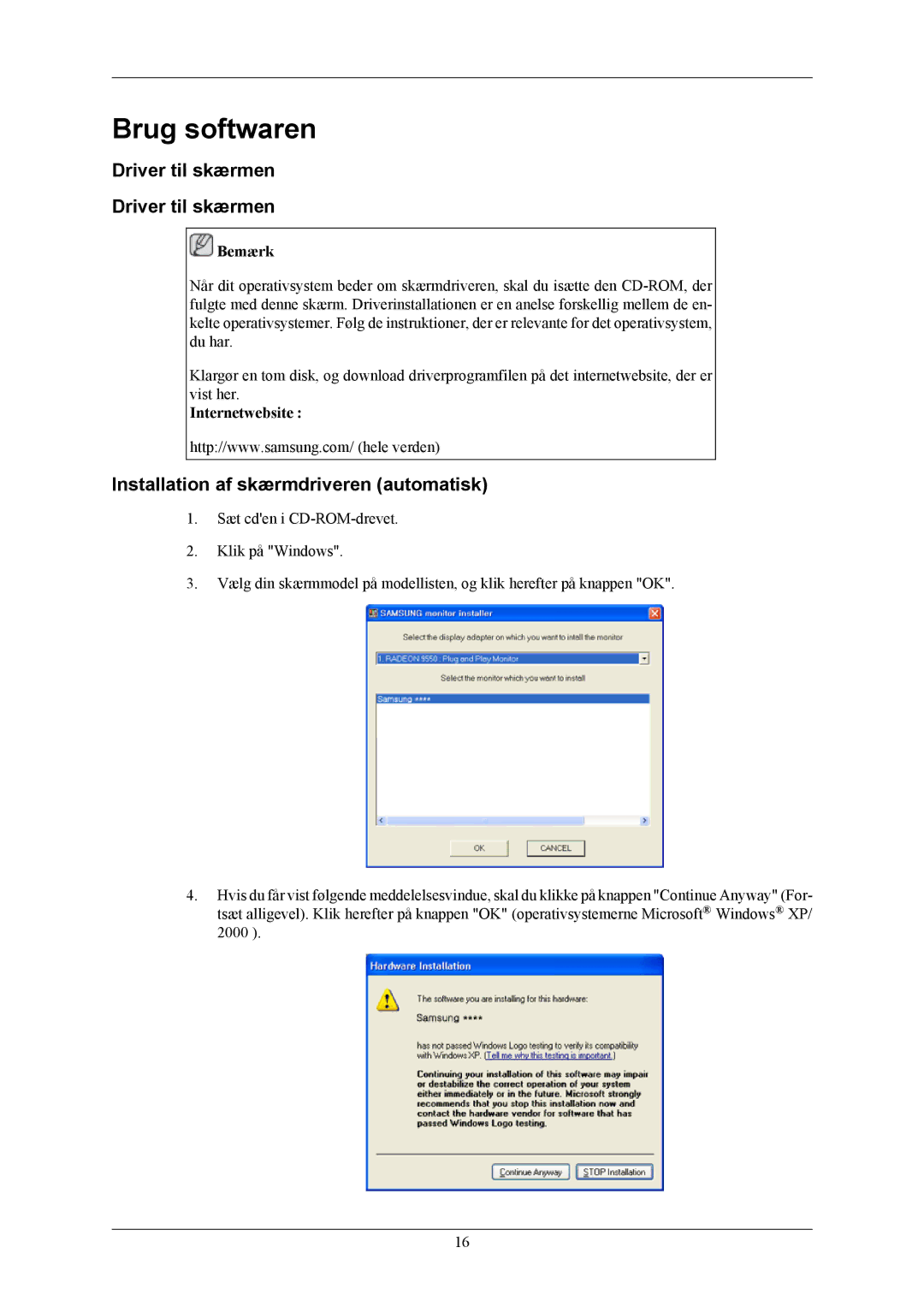 Samsung LS19MYKESCA/EN manual Brug softwaren, Driver til skærmen, Installation af skærmdriveren automatisk, Internetwebsite 