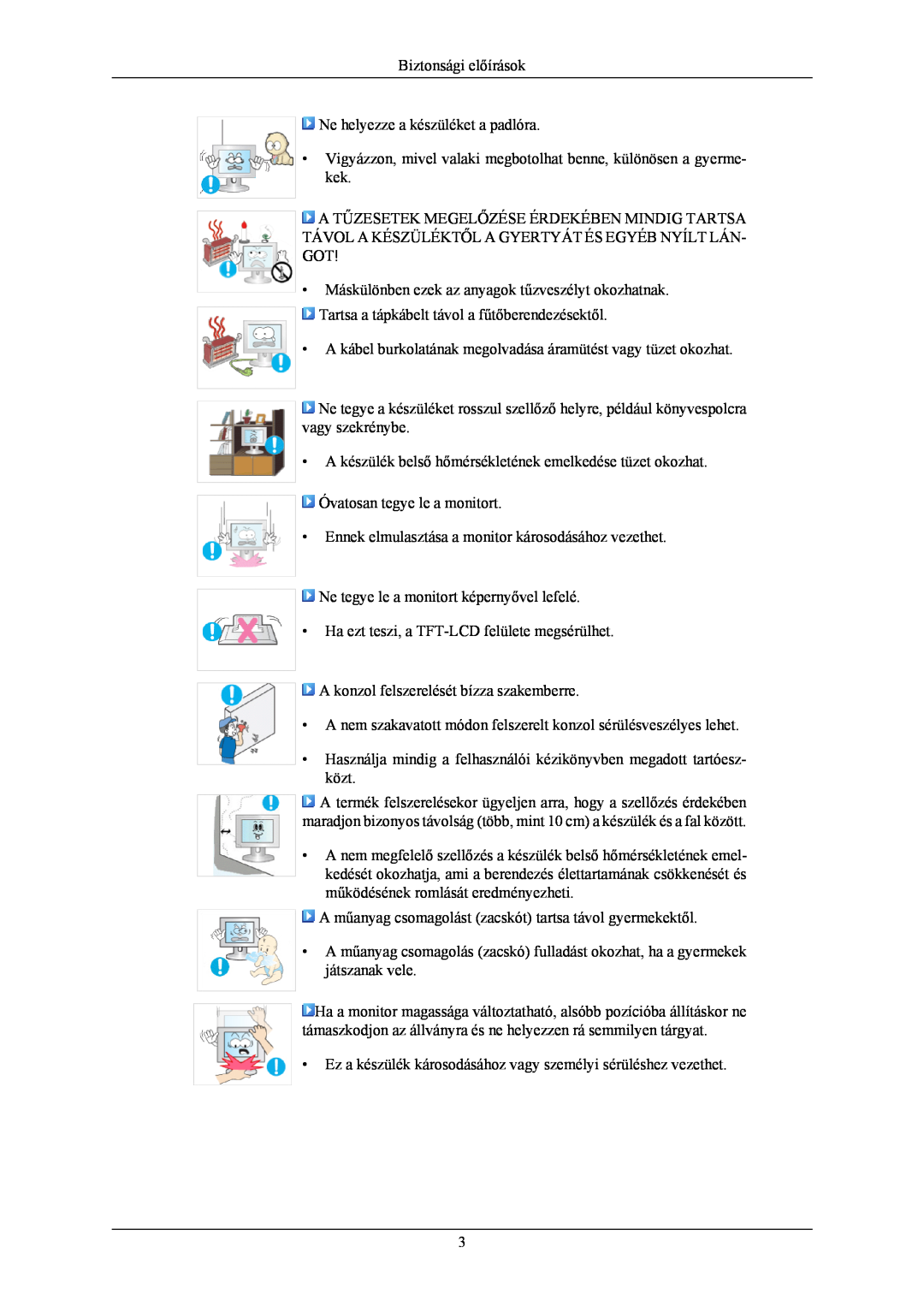 Samsung LS19MYNKB/EDC manual Biztonsági előírások, Ne helyezze a készüléket a padlóra, Óvatosan tegye le a monitort 