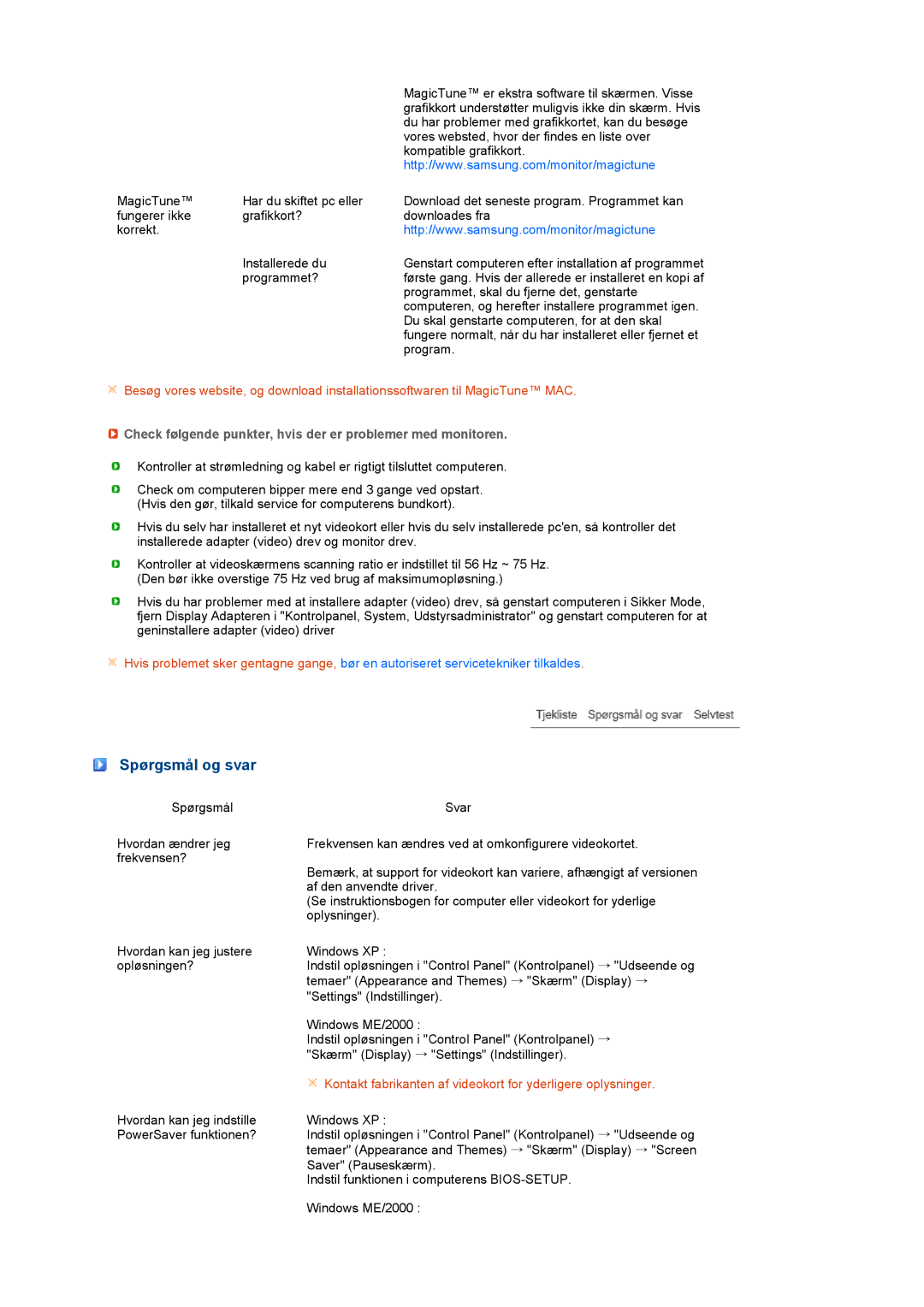 Samsung LS19PEBSWV/EDC, LS19PEBSBV/EDC manual Spørgsmål og svar, Check følgende punkter, hvis der er problemer med monitoren 