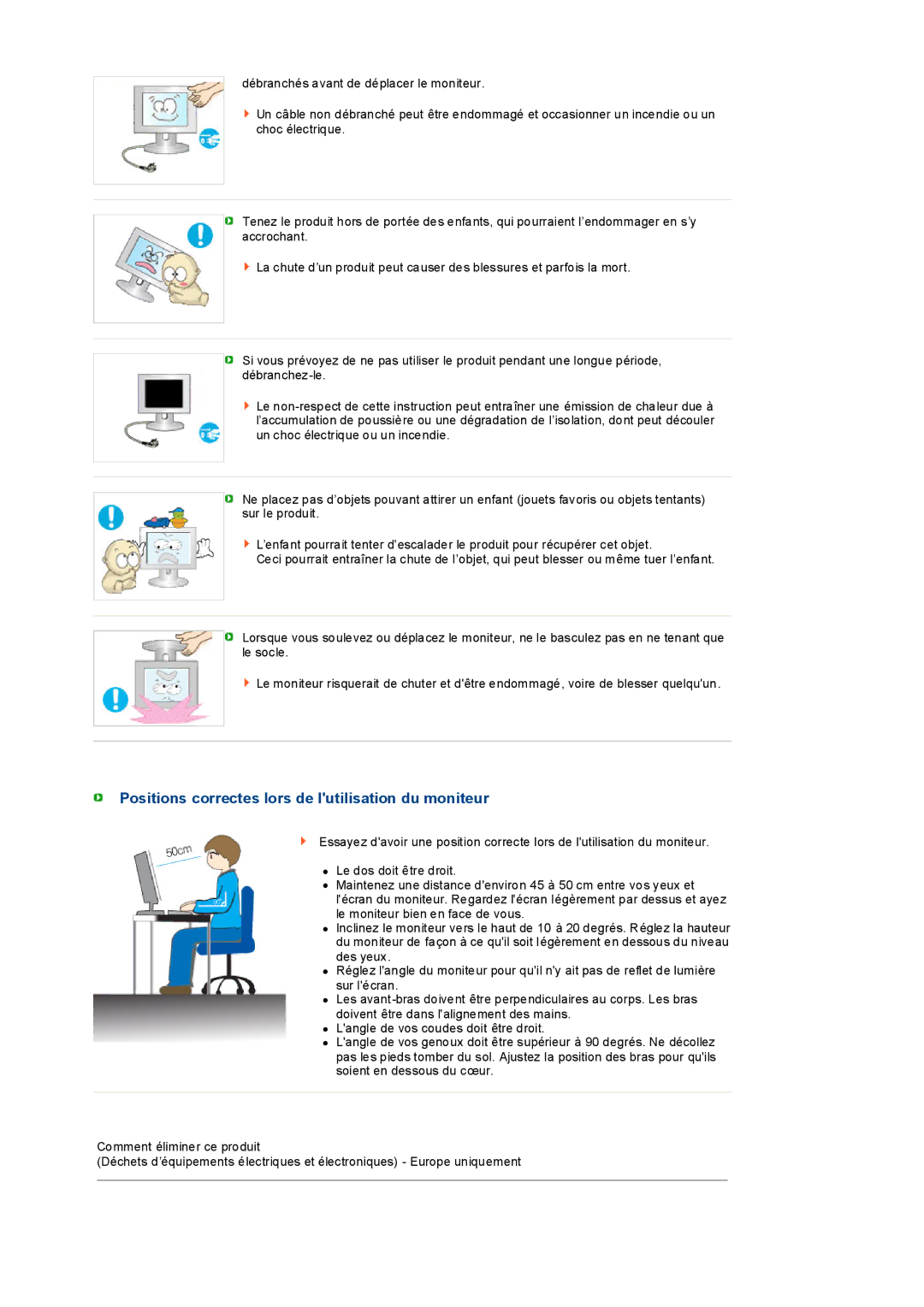 Samsung LS19PEDSFU/EDC, LS19PEDSFV/EDC manual Positions correctes lors de lutilisation du moniteur 