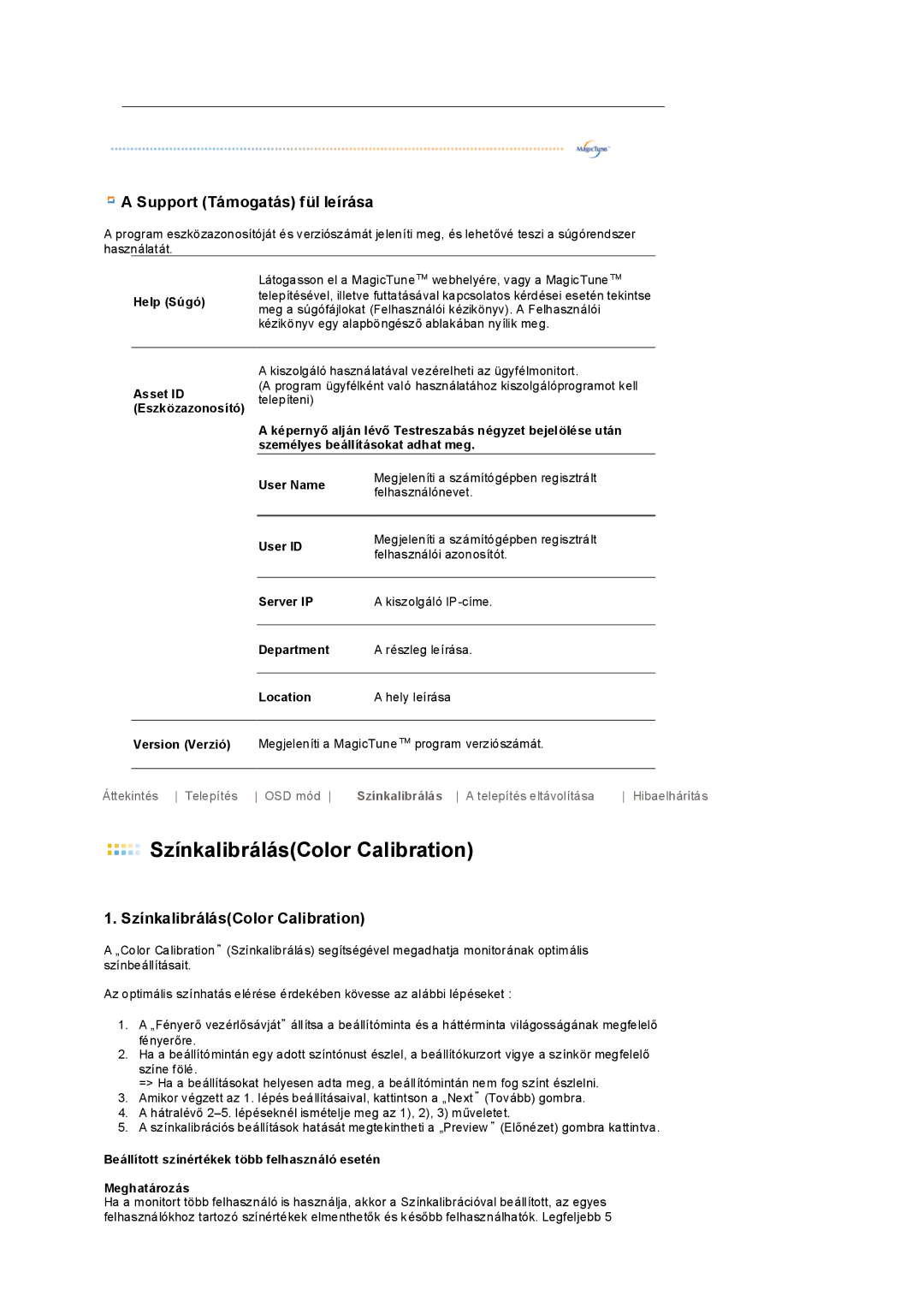 Samsung LS19PEDSFV/EDC, LS19PEDSFU/EDC manual Support Támogatás fül leírása, SzínkalibrálásColor Calibration 