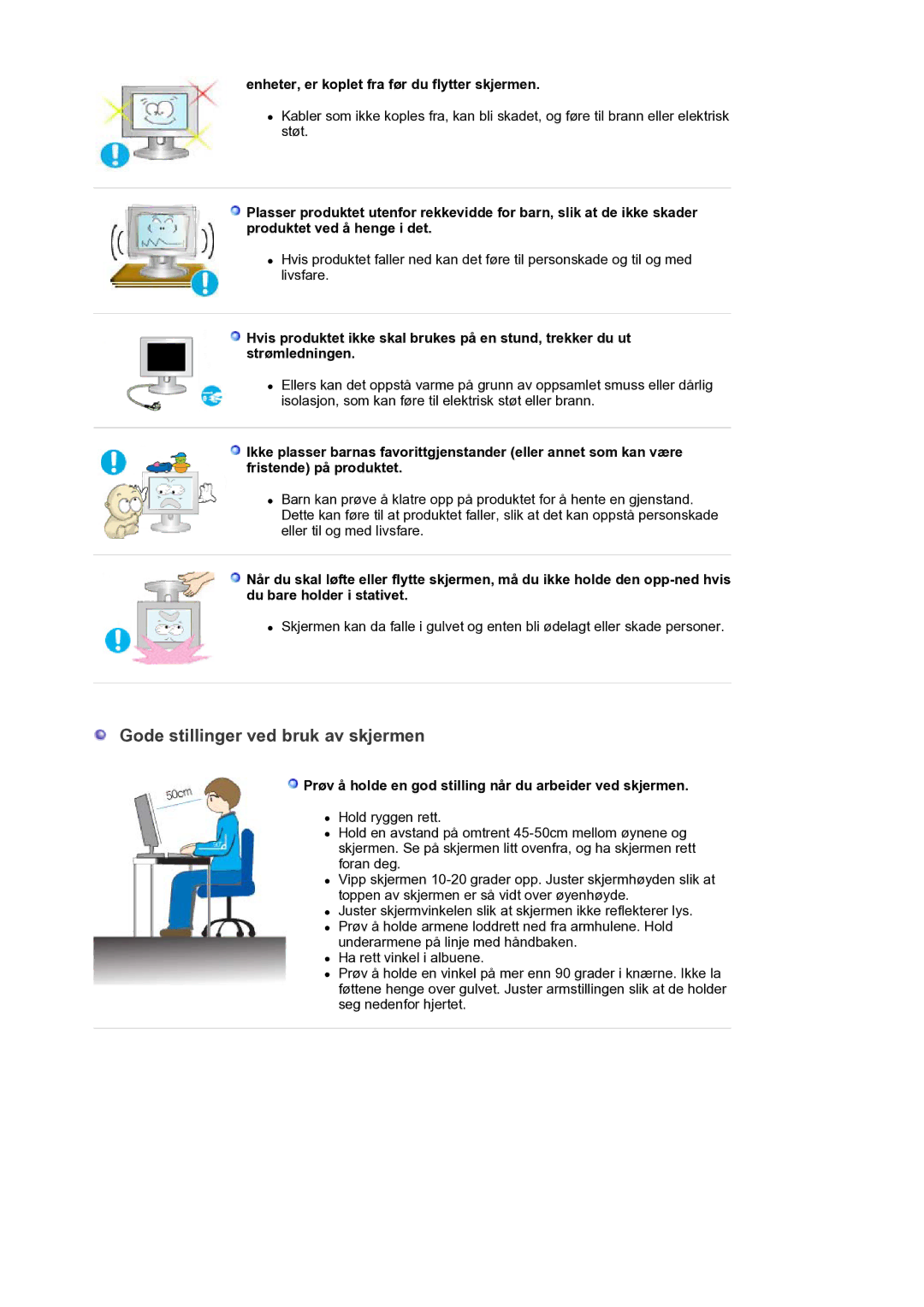 Samsung LS17PLMTSQ/EDC manual Gode stillinger ved bruk av skjermen, Enheter, er koplet fra før du flytter skjermen 