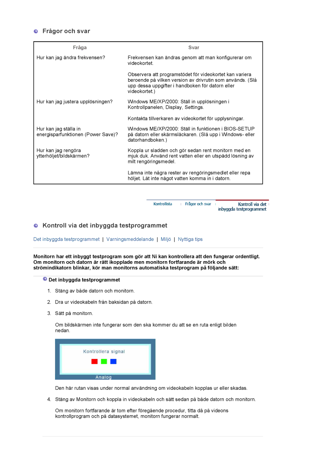 Samsung LS19PLMTSQ/EDC, LS17PLMTSQ/EDC manual Frågor och svar, Kontroll via det inbyggda testprogrammet, Fråga, Svar 