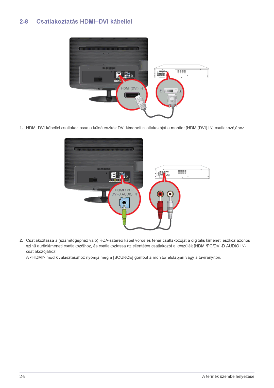 Samsung LS19PTDSF/EN, LS24PTDSF/EN, LS23PTDSF/EN, LS20PTDSF/EN, LS22PTDSF/EN, LS19PTDSF/XE Csatlakoztatás HDMI-DVI kábellel 