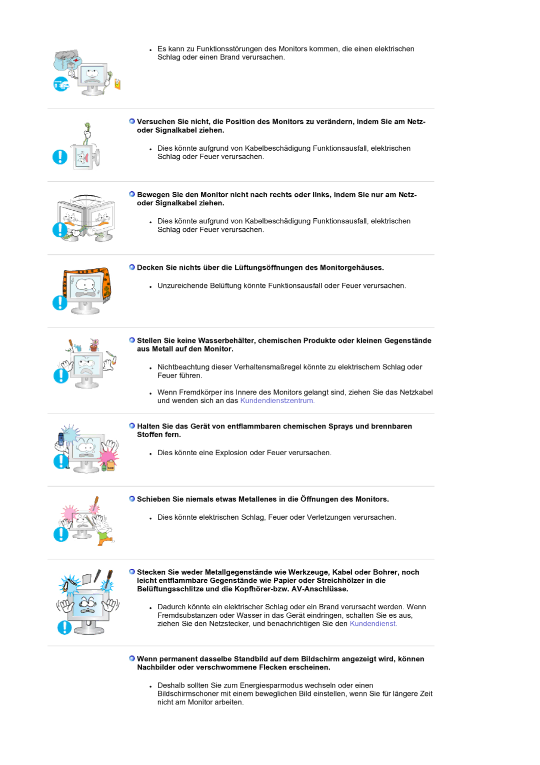 Samsung LS19RTUSS/EDC manual Dies könnte eine Explosion oder Feuer verursachen 