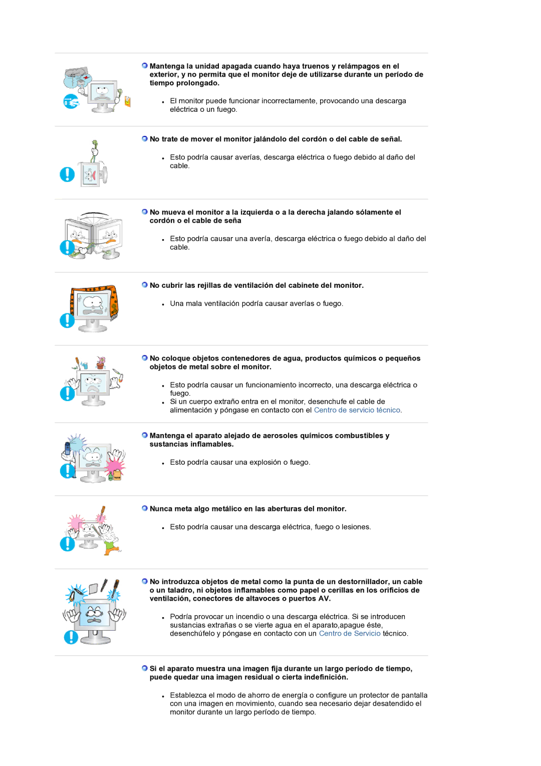 Samsung LS19RTUSS/EDC manual Nunca meta algo metálico en las aberturas del monitor 