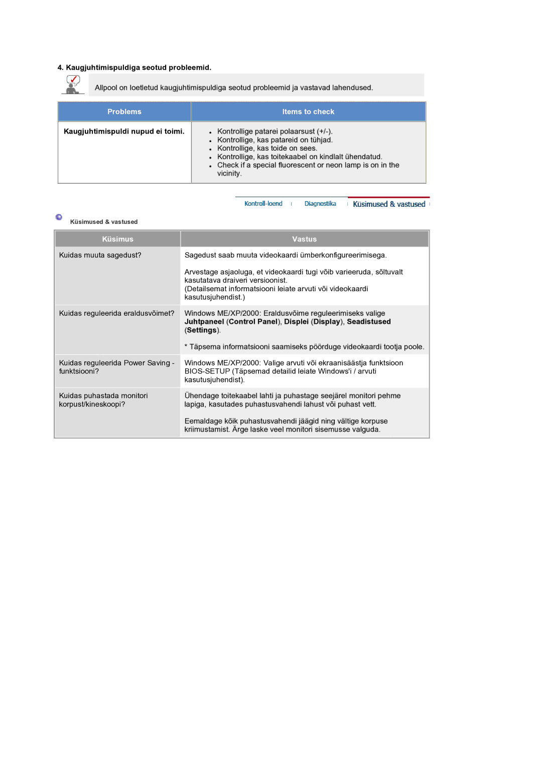 Samsung LS19RTUSS/EDC Kaugjuhtimispuldiga seotud probleemid, Juhtpaneel Control Panel , Displei Display , Seadistused 