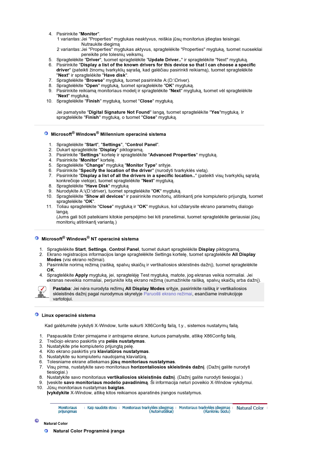 Samsung LS19RTUSS/EDC Microsoft Windows NT operacinė sistema, Linux operacinė sistema, Natural Color Programinė įranga 