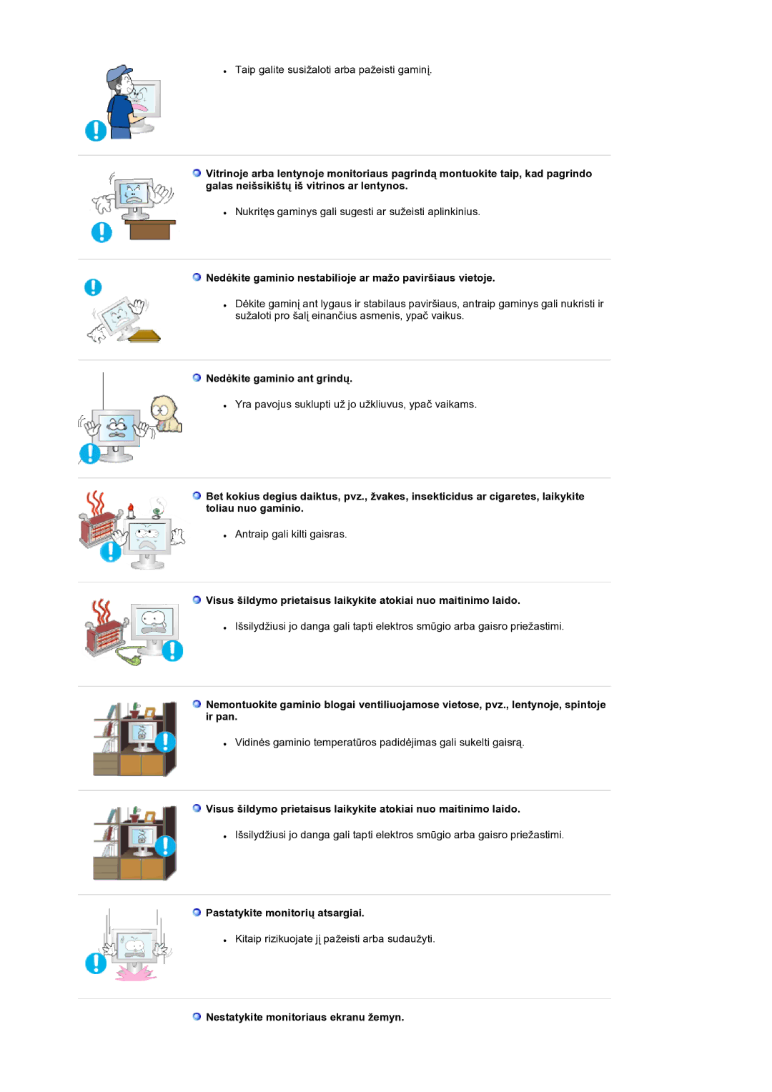 Samsung LS19RTUSS/EDC manual Nedėkite gaminio nestabilioje ar mažo paviršiaus vietoje, Nedėkite gaminio ant grindų 