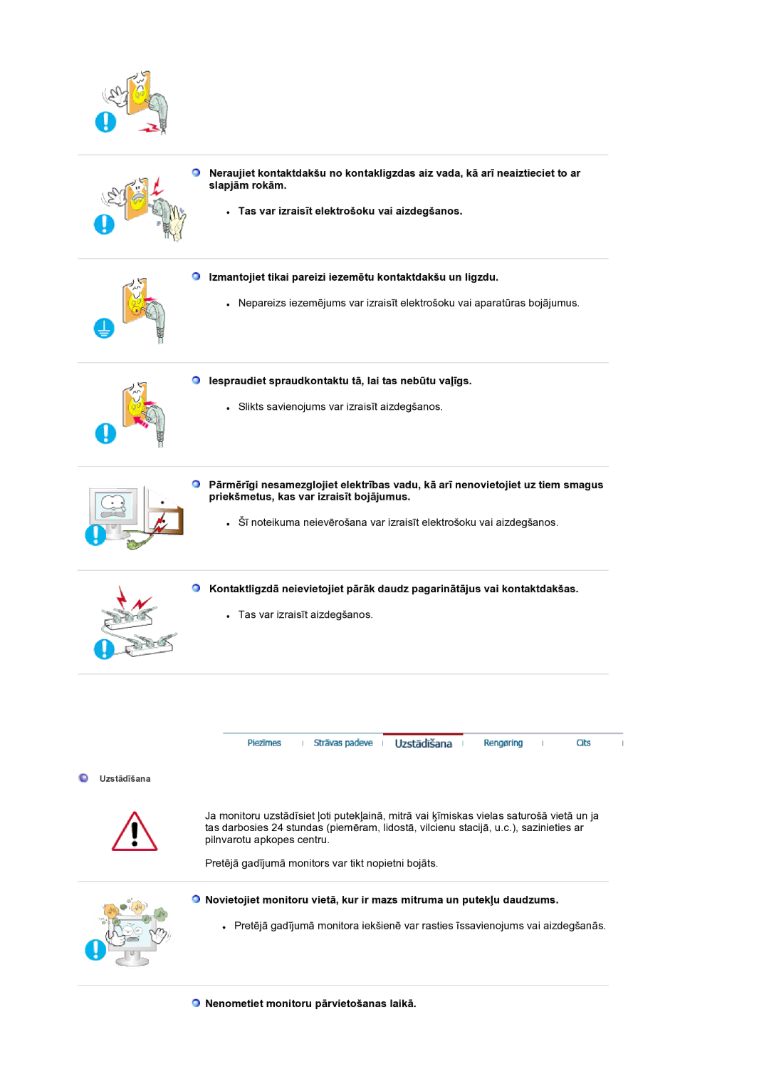 Samsung LS19RTUSS/EDC manual Iespraudiet spraudkontaktu tā, lai tas nebūtu vaļīgs, Nenometiet monitoru pārvietošanas laikā 