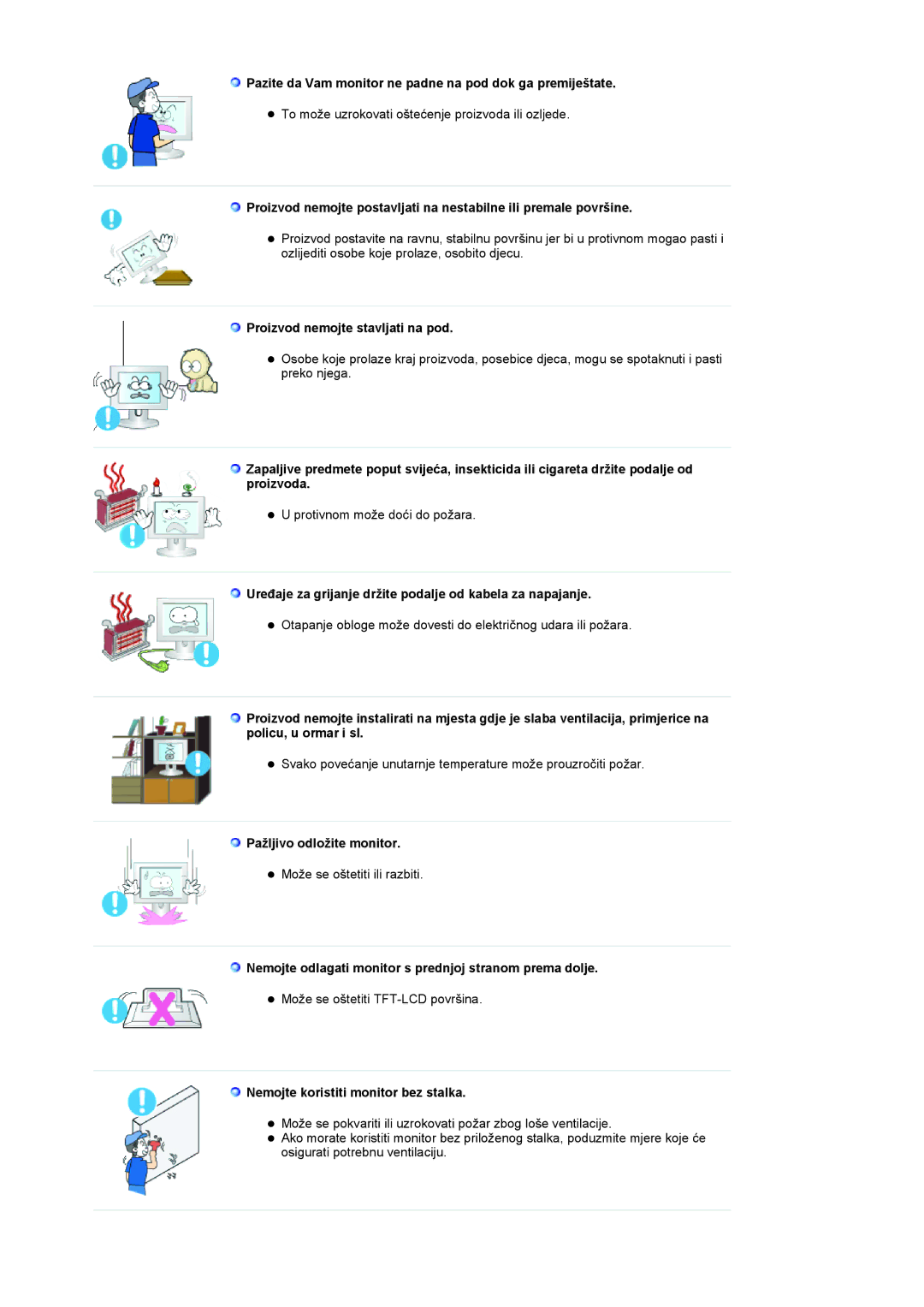 Samsung LS19RTUSSZ/EDC manual Pazite da Vam monitor ne padne na pod dok ga premiještate, Proizvod nemojte stavljati na pod 