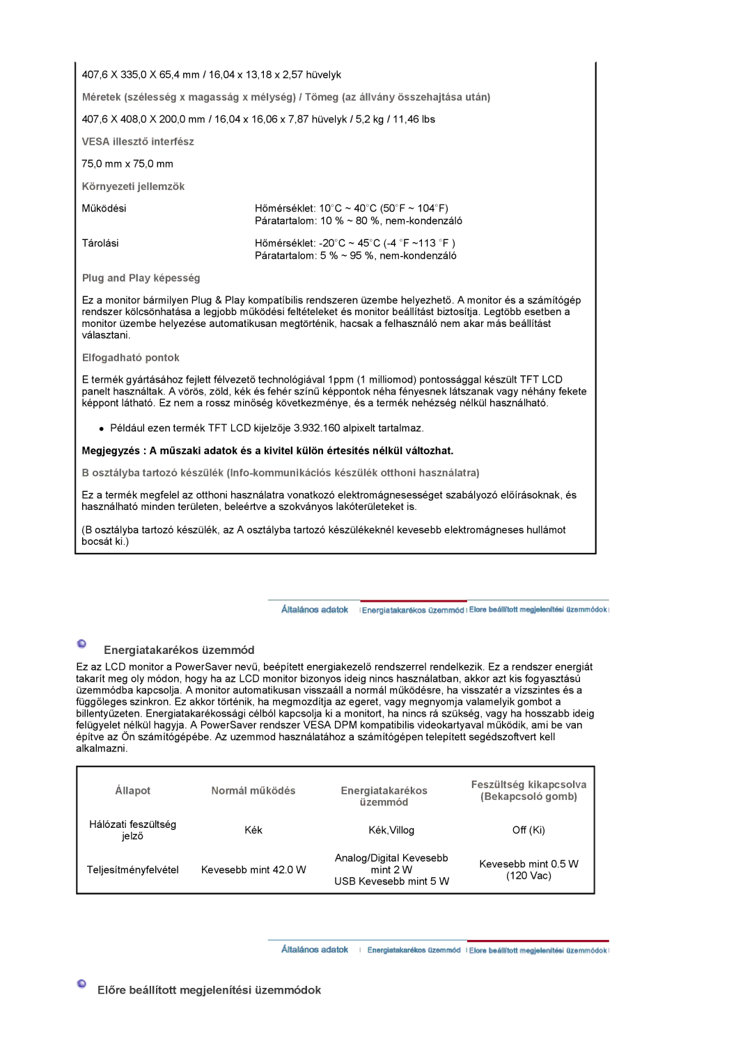 Samsung LS19UBQESQ/EDC manual Vesa illesztő interfész, Környezeti jellemzök, Plug and Play képesség, Elfogadható pontok 