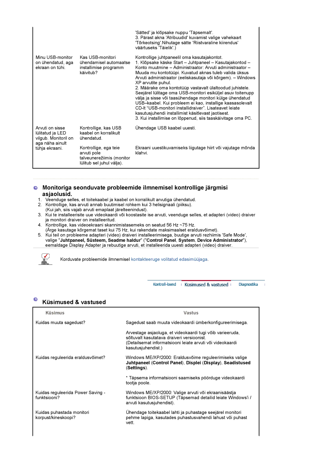 Samsung LS19UBPESQ/EDC manual Küsimused & vastused, Küsimus Vastus 