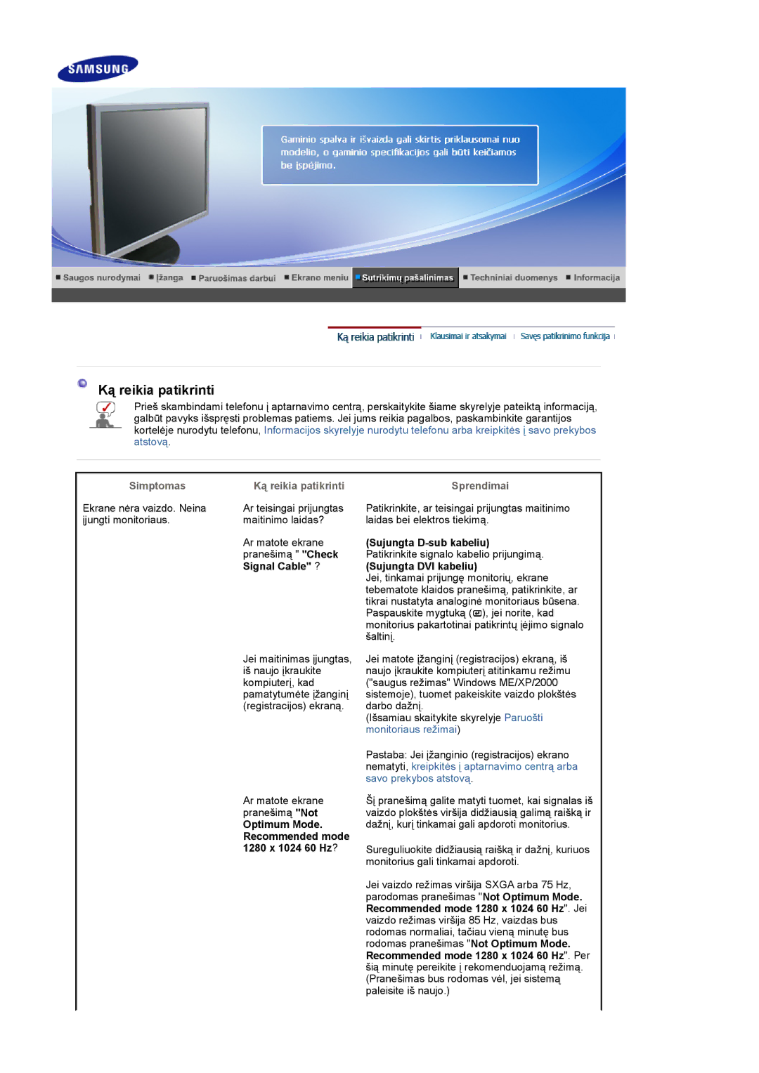 Samsung LS19UBPESQ/EDC manual Ką reikia patikrinti, Simptomas, Signal Cable ?, Sprendimai 