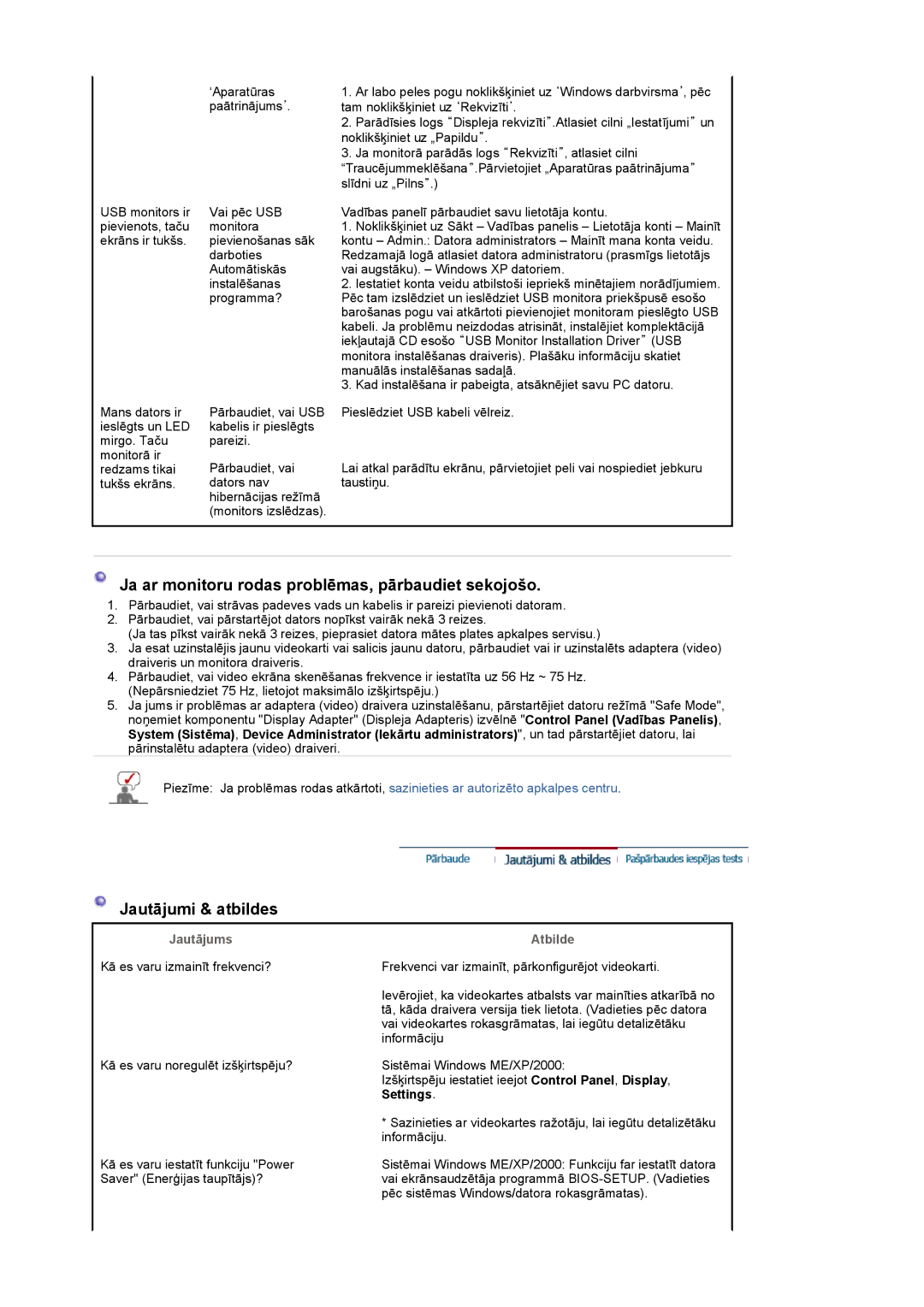 Samsung LS19UBPESQ/EDC manual Ja ar monitoru rodas problēmas, pārbaudiet sekojošo, Jautājumi & atbildes, Jautājums, Atbilde 