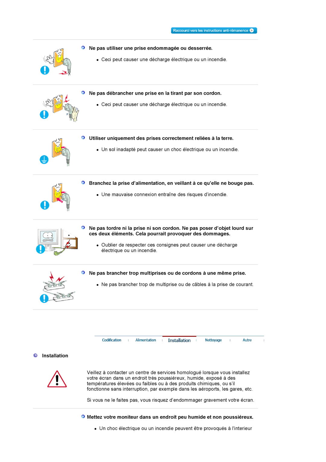 Samsung LS19VDPXBQ/EDC, LS19VDPXHQ/EDC, LS17VDPXHQ/EDC manual Ne pas utiliser une prise endommagée ou desserrée, Installation 