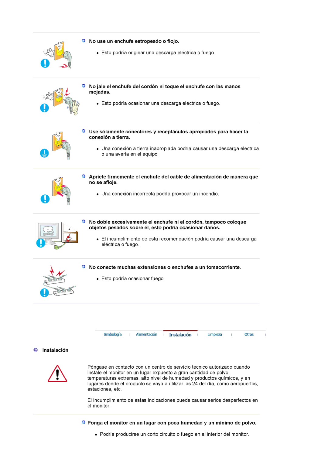 Samsung LS19VDPXBQ/EDC No use un enchufe estropeado o flojo, No conecte muchas extensiones o enchufes a un tomacorriente 