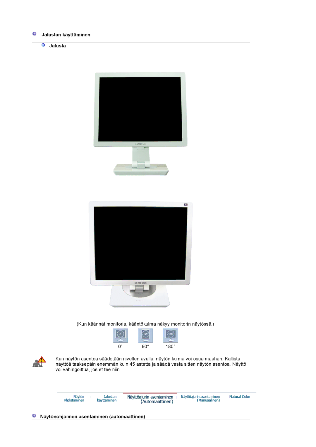 Samsung LS19VDPXHQ/EDC, LS19VDPXBQ/EDC manual Jalustan käyttäminen, Näytönohjaimen asentaminen automaattinen 