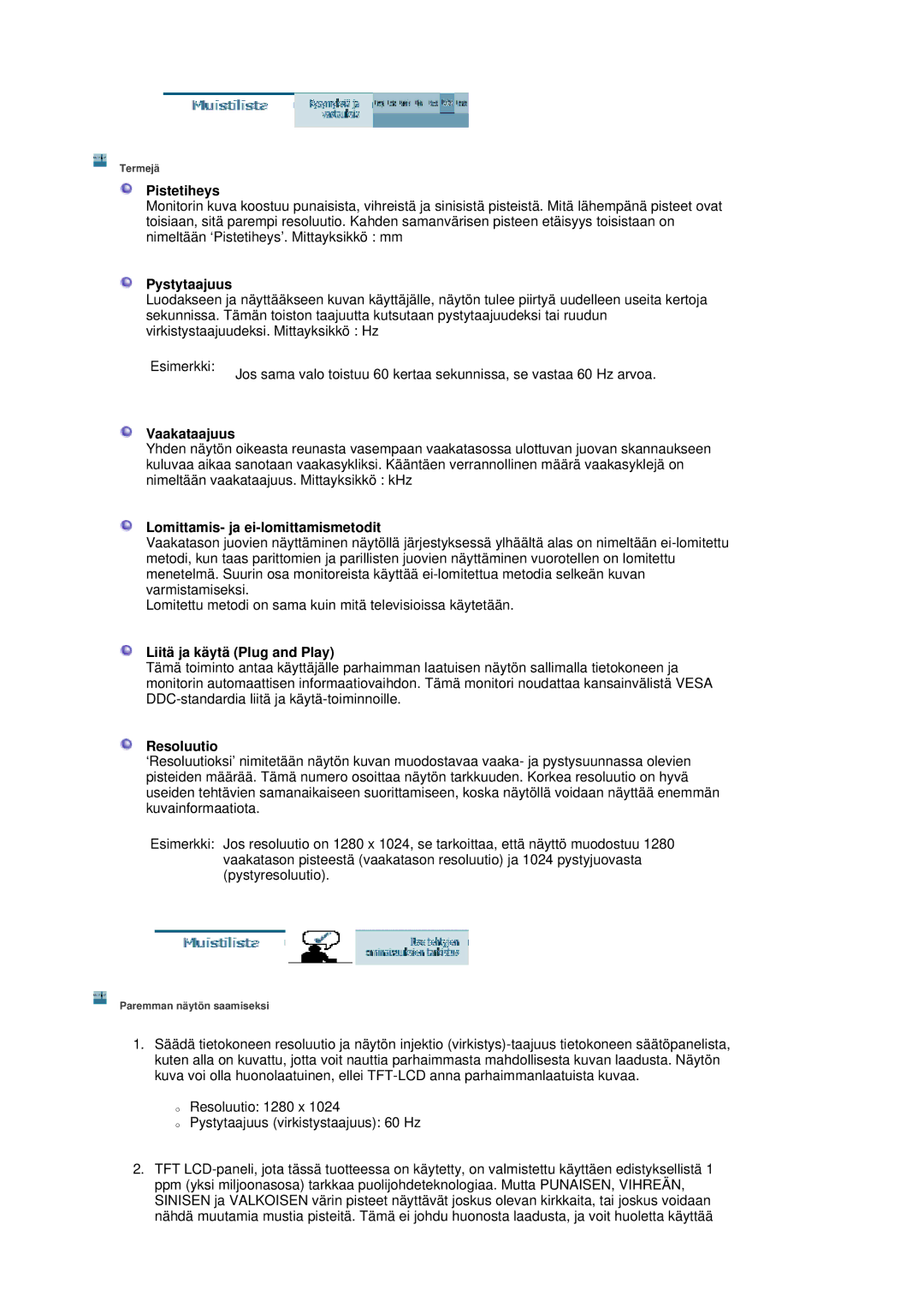 Samsung LS19VDPXHQ/EDC manual Pistetiheys, Pystytaajuus, Vaakataajuus, Lomittamis- ja ei-lomittamismetodit, Resoluutio 